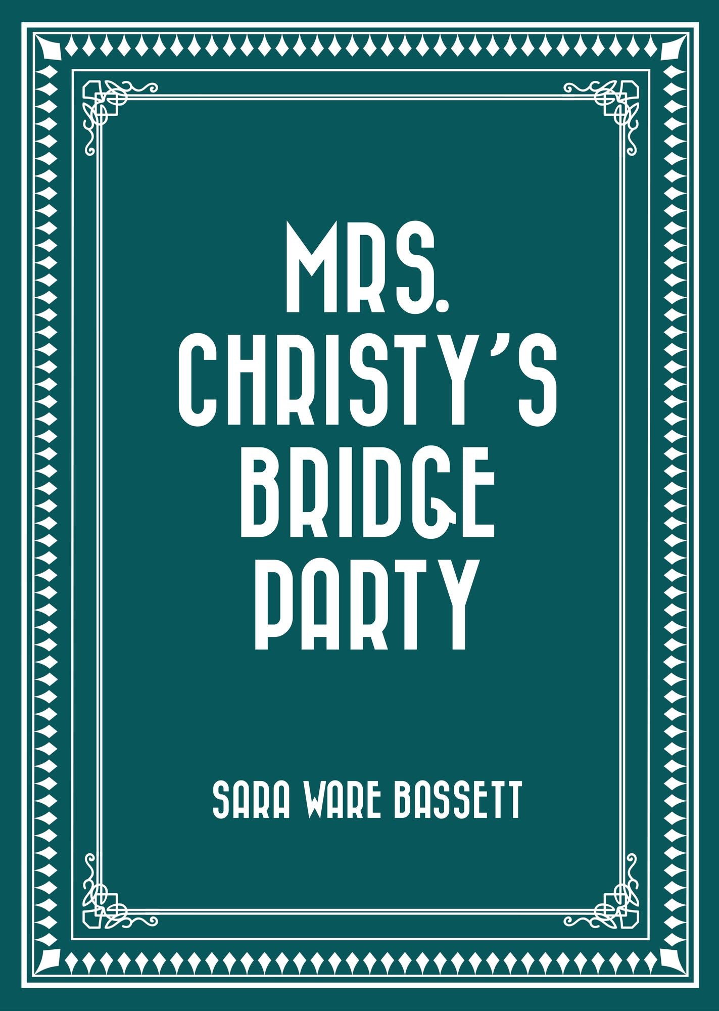Mrs. Christy's Bridge Party