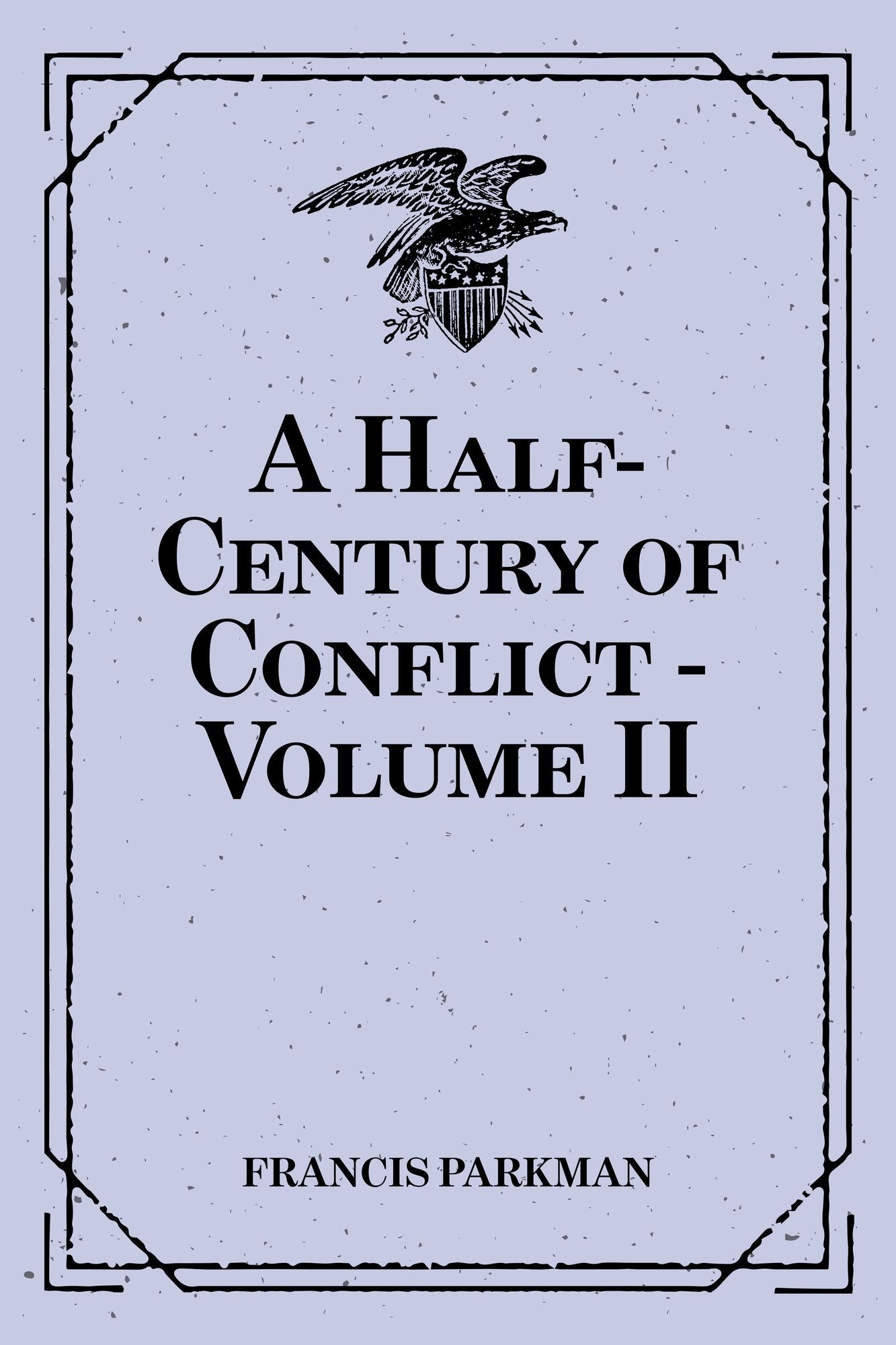 A Half-Century of Conflict - Volume II