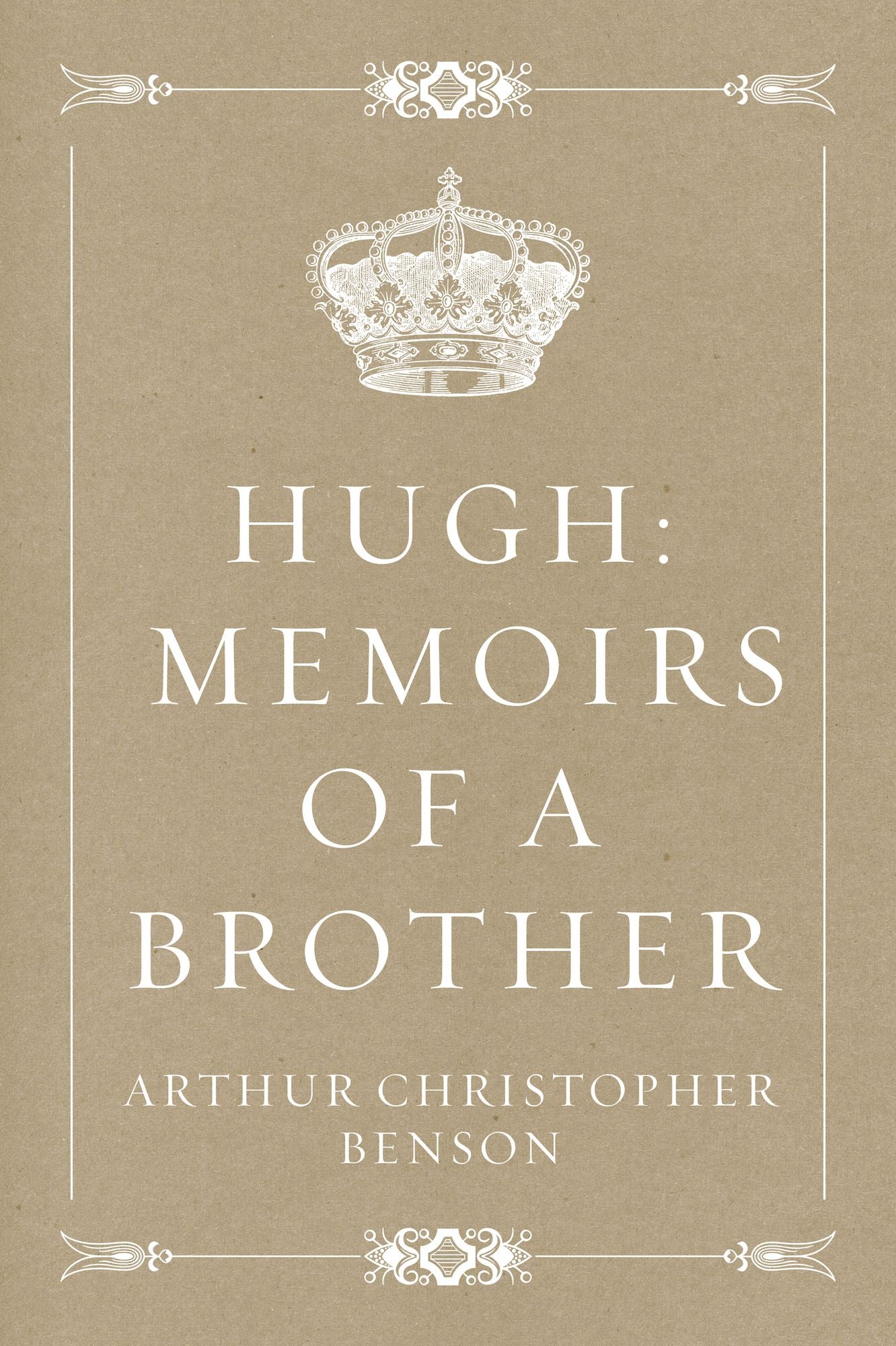 Hugh: Memoirs of a Brother