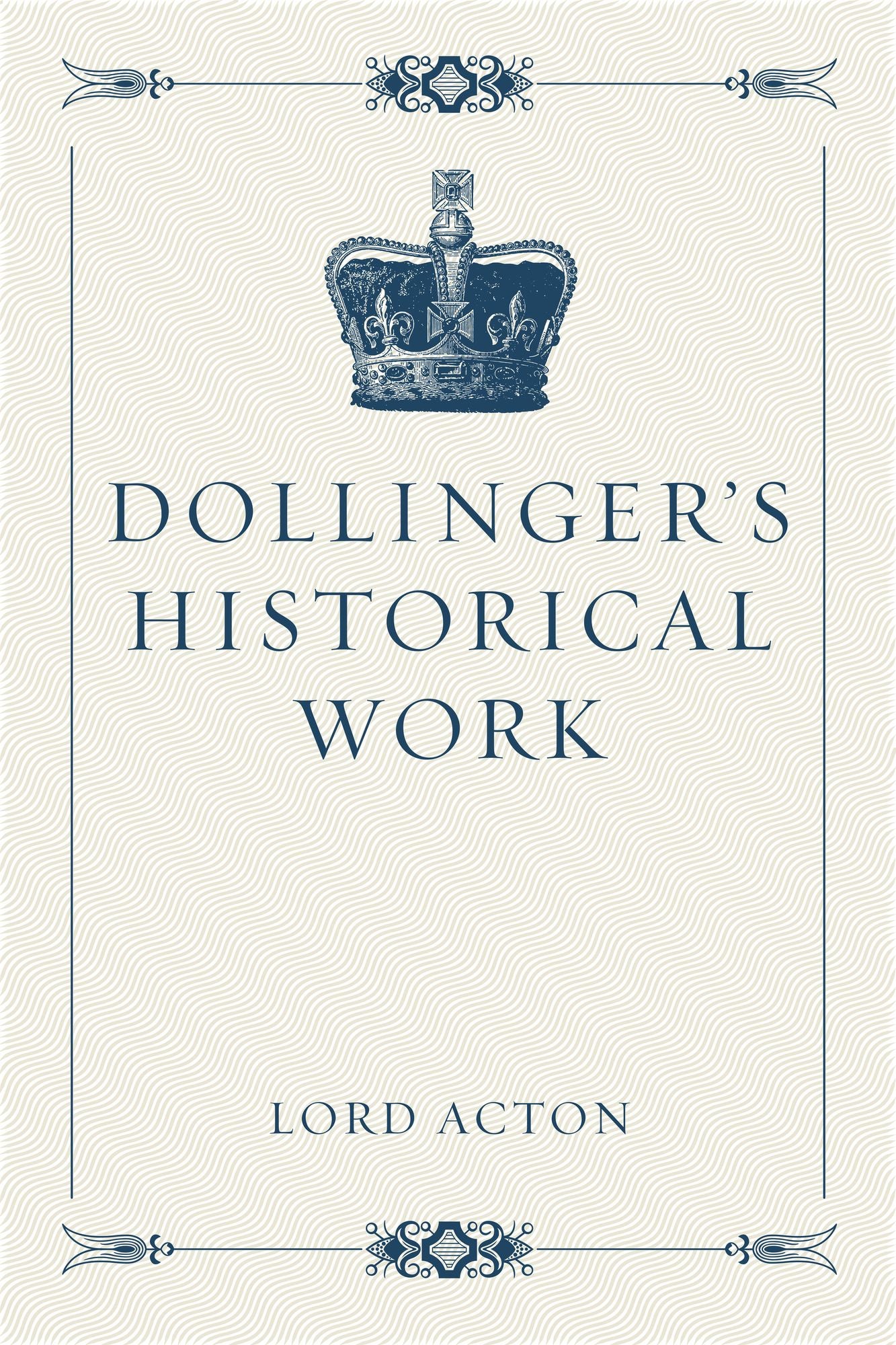 Dollinger's Historical Work