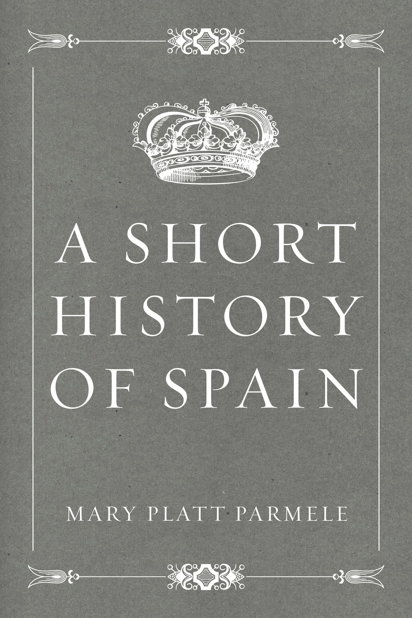 A Short History of Spain