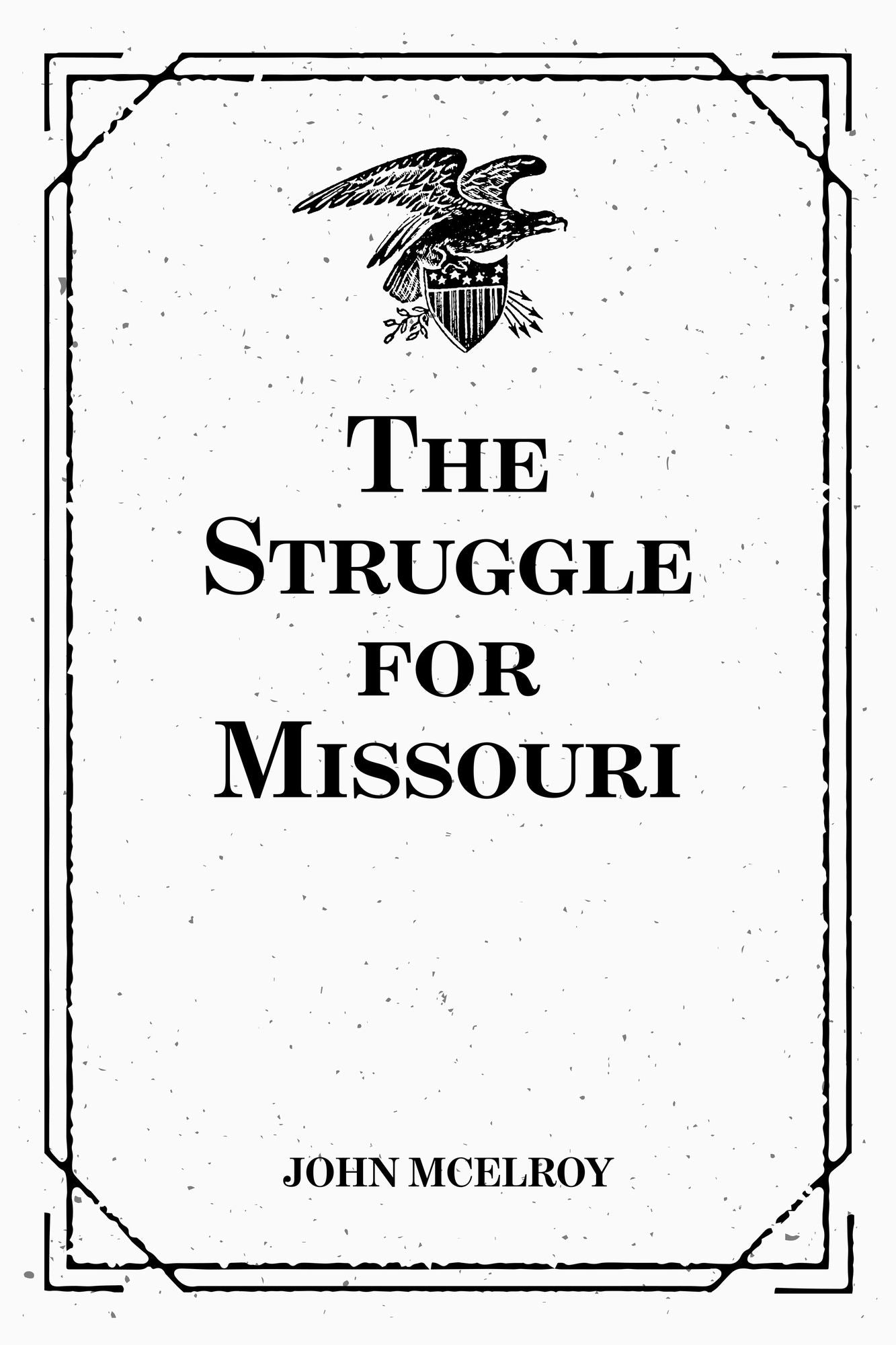 The Struggle for Missouri