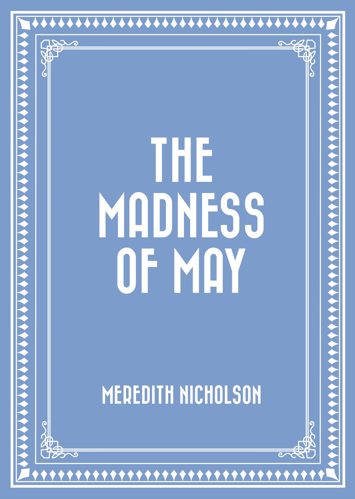 The Madness of May