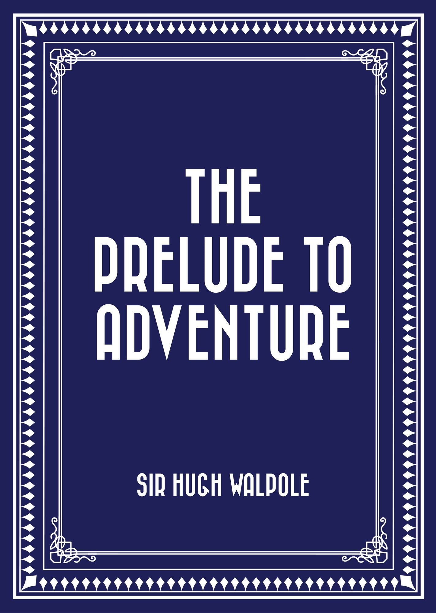 The Prelude to Adventure