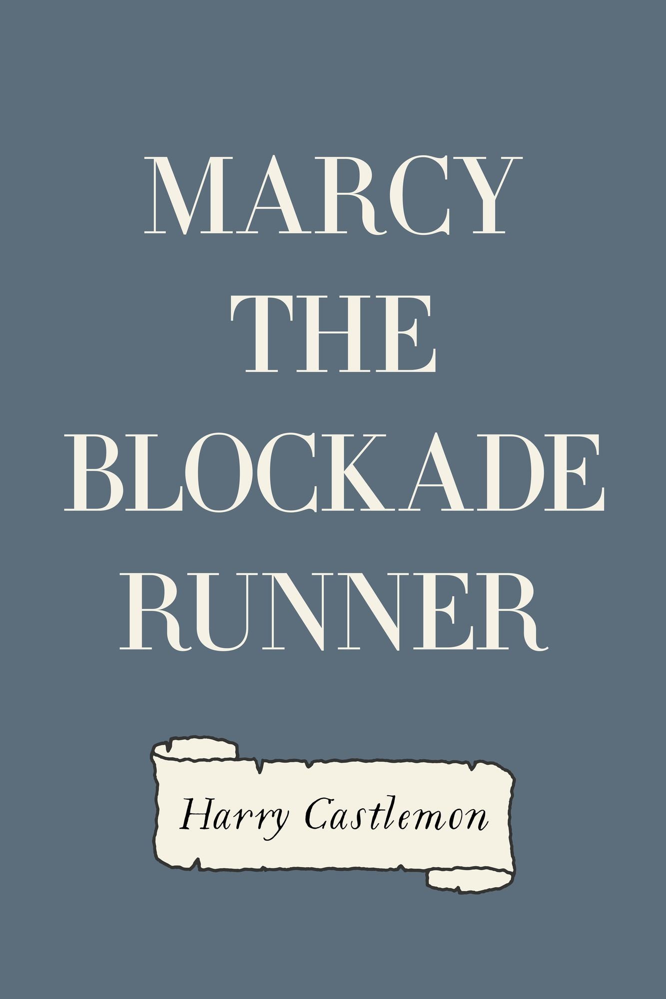 Marcy The Blockade Runner