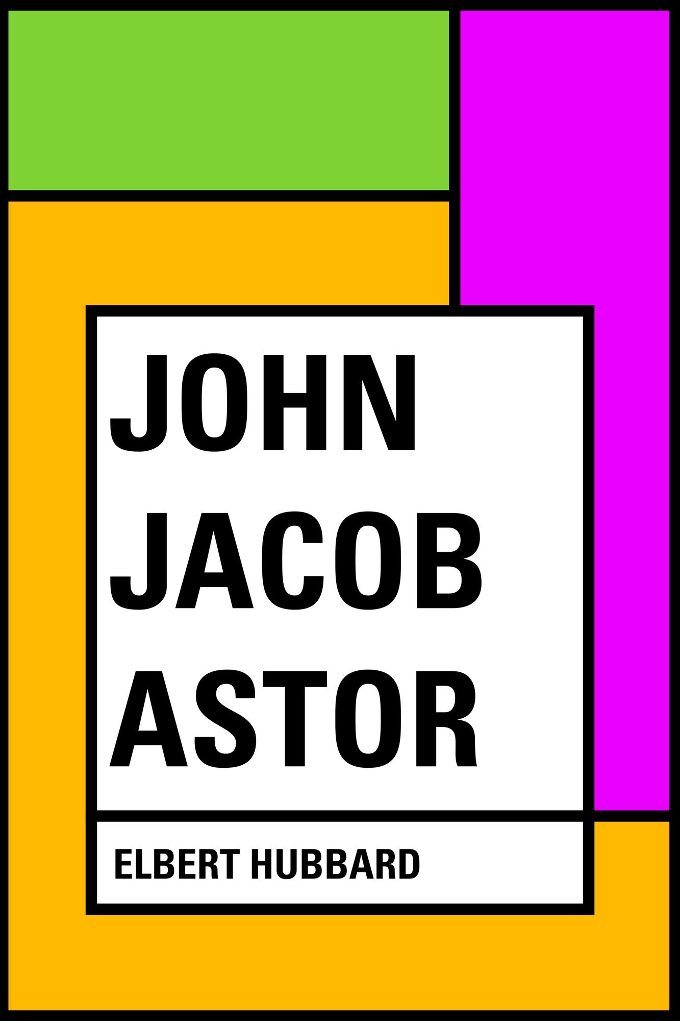 John Jacob Astor