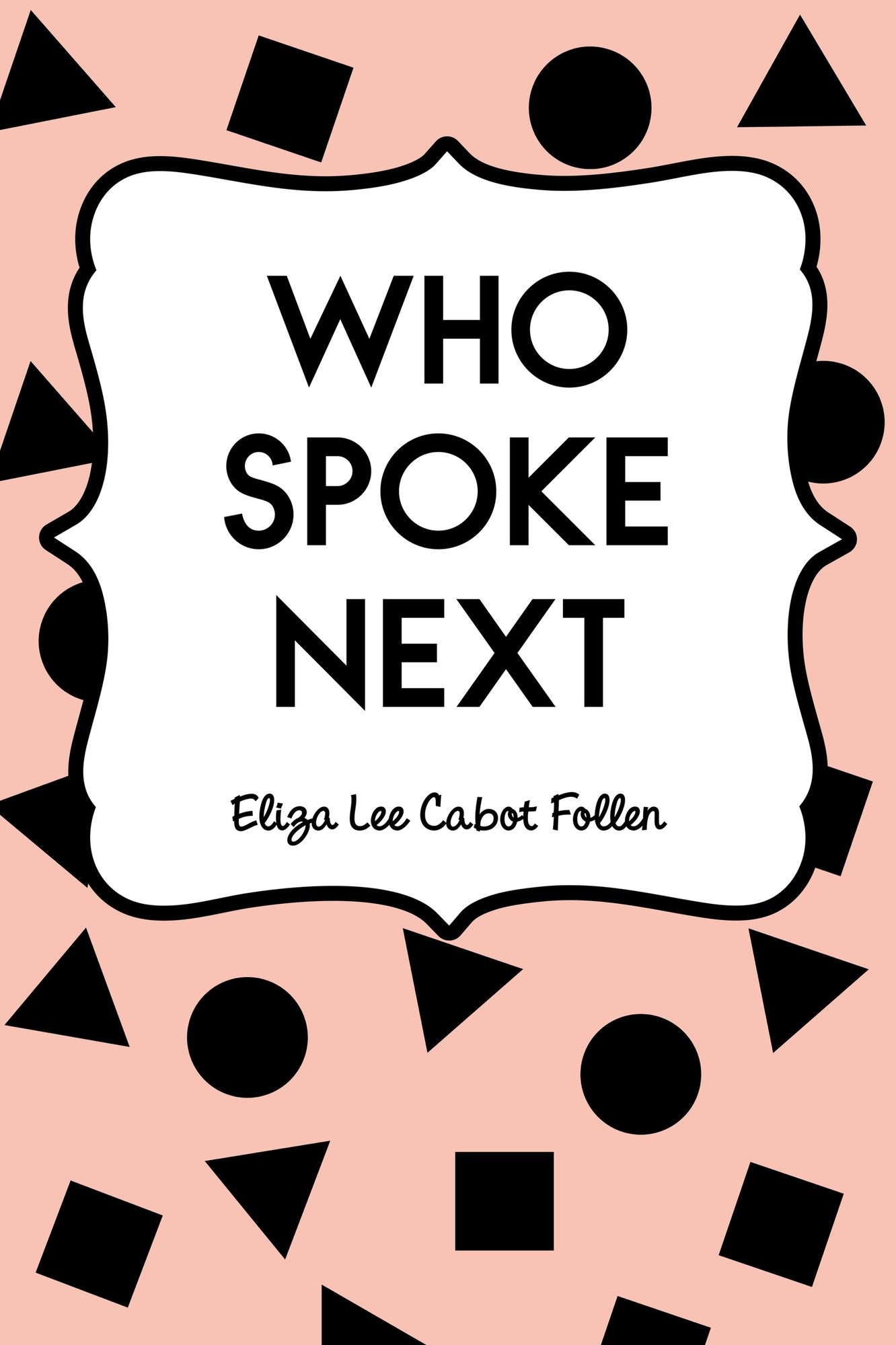 Who Spoke Next