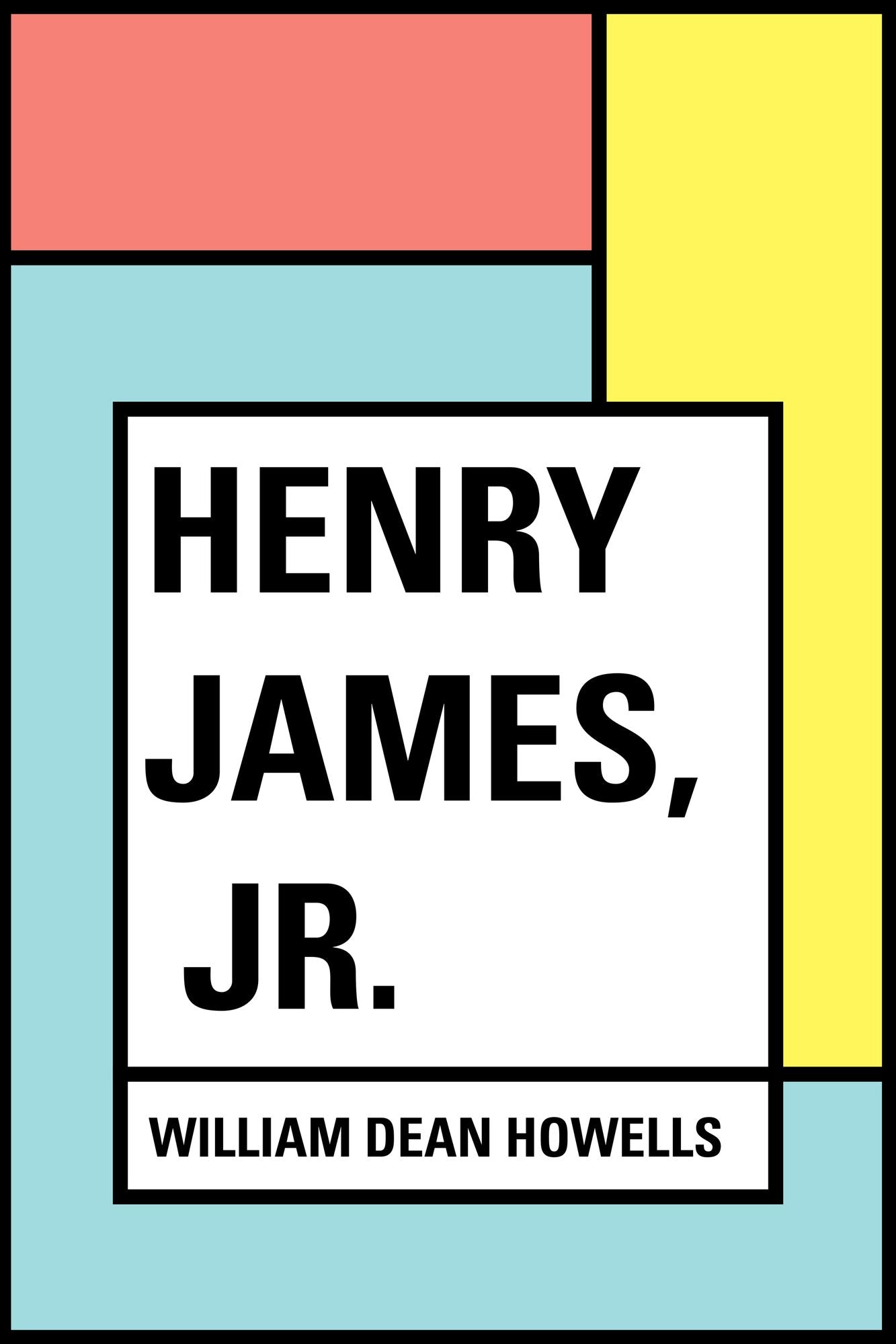 Henry James, Jr.