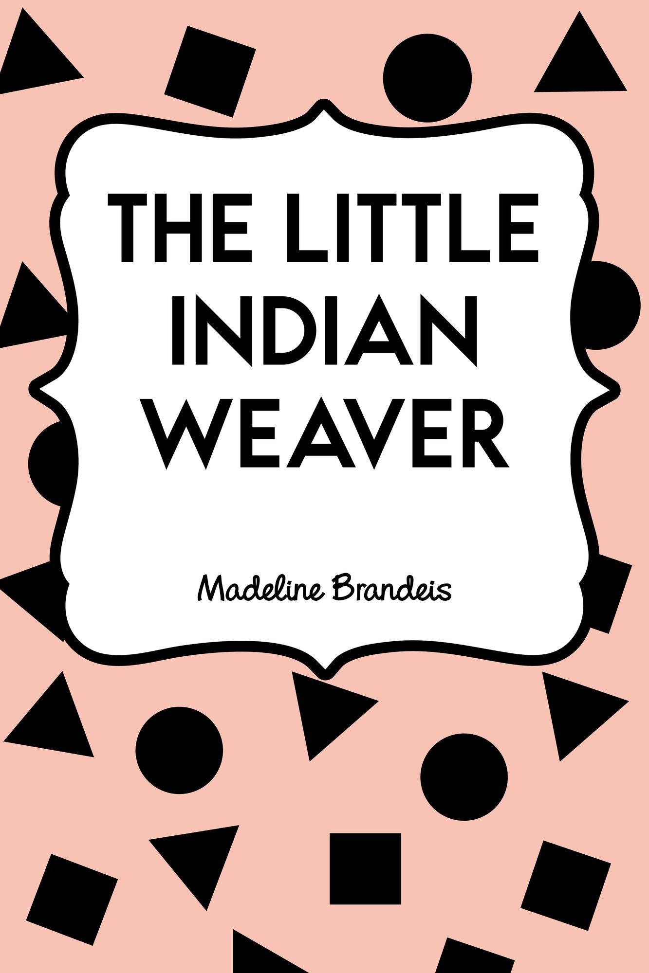 The Little Indian Weaver