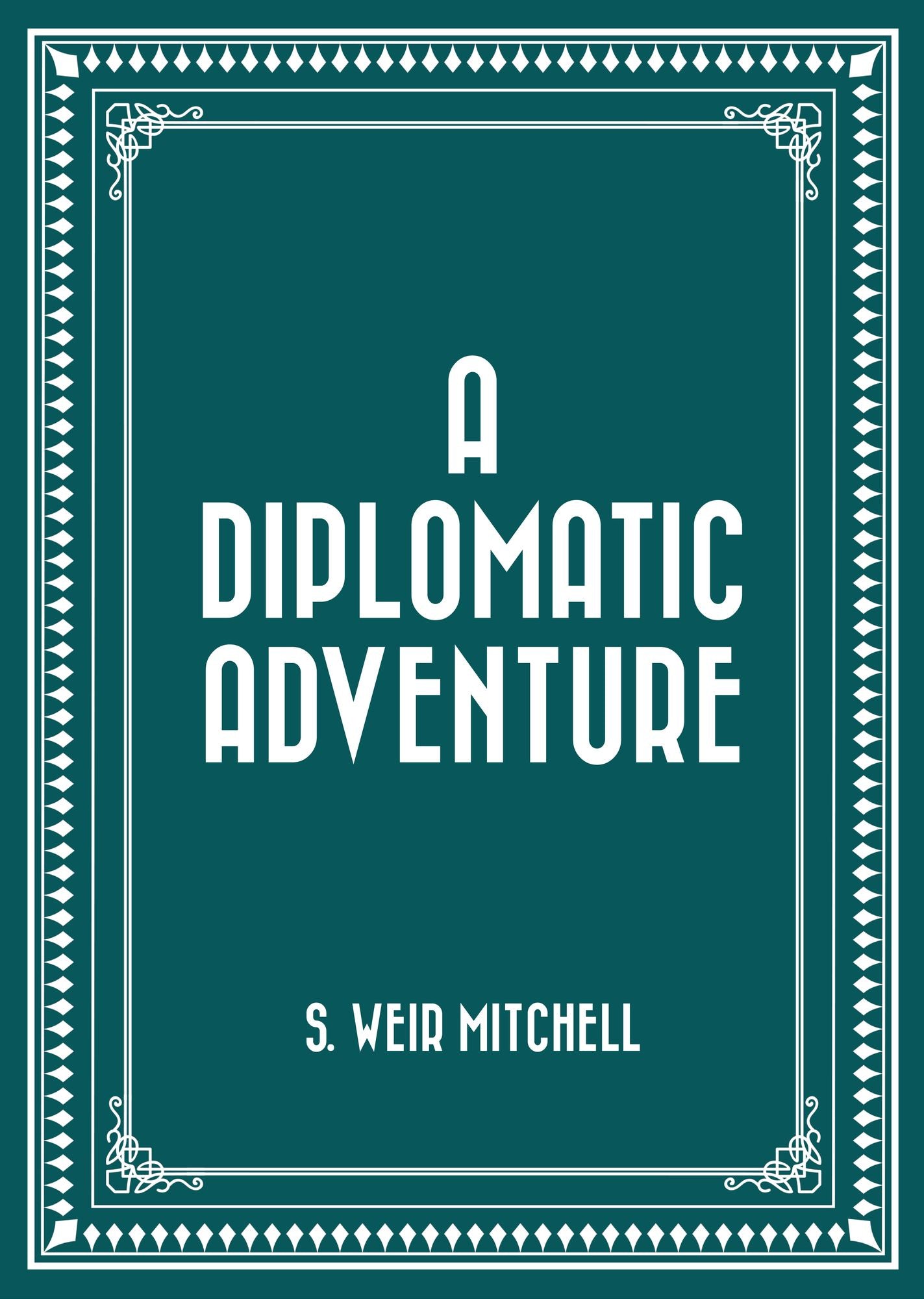 A Diplomatic Adventure