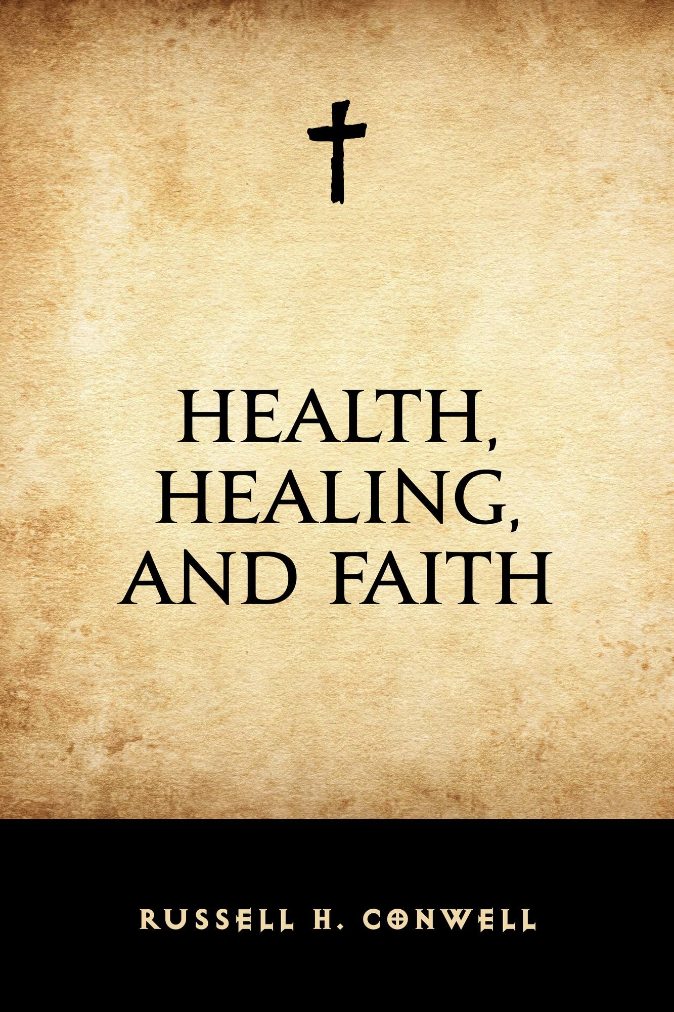 Health, Healing, and Faith