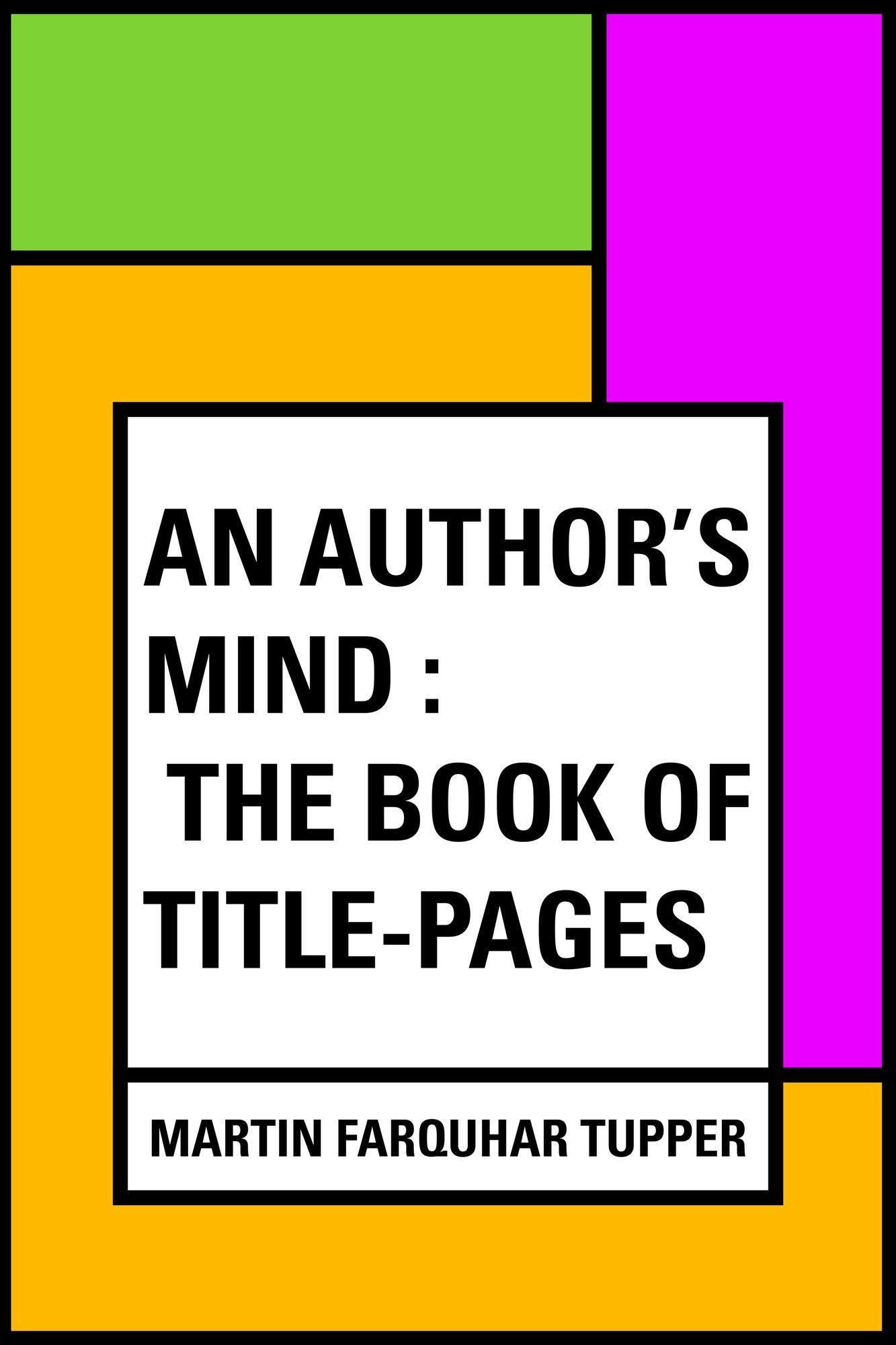 An Author's Mind : The Book of Title-pages