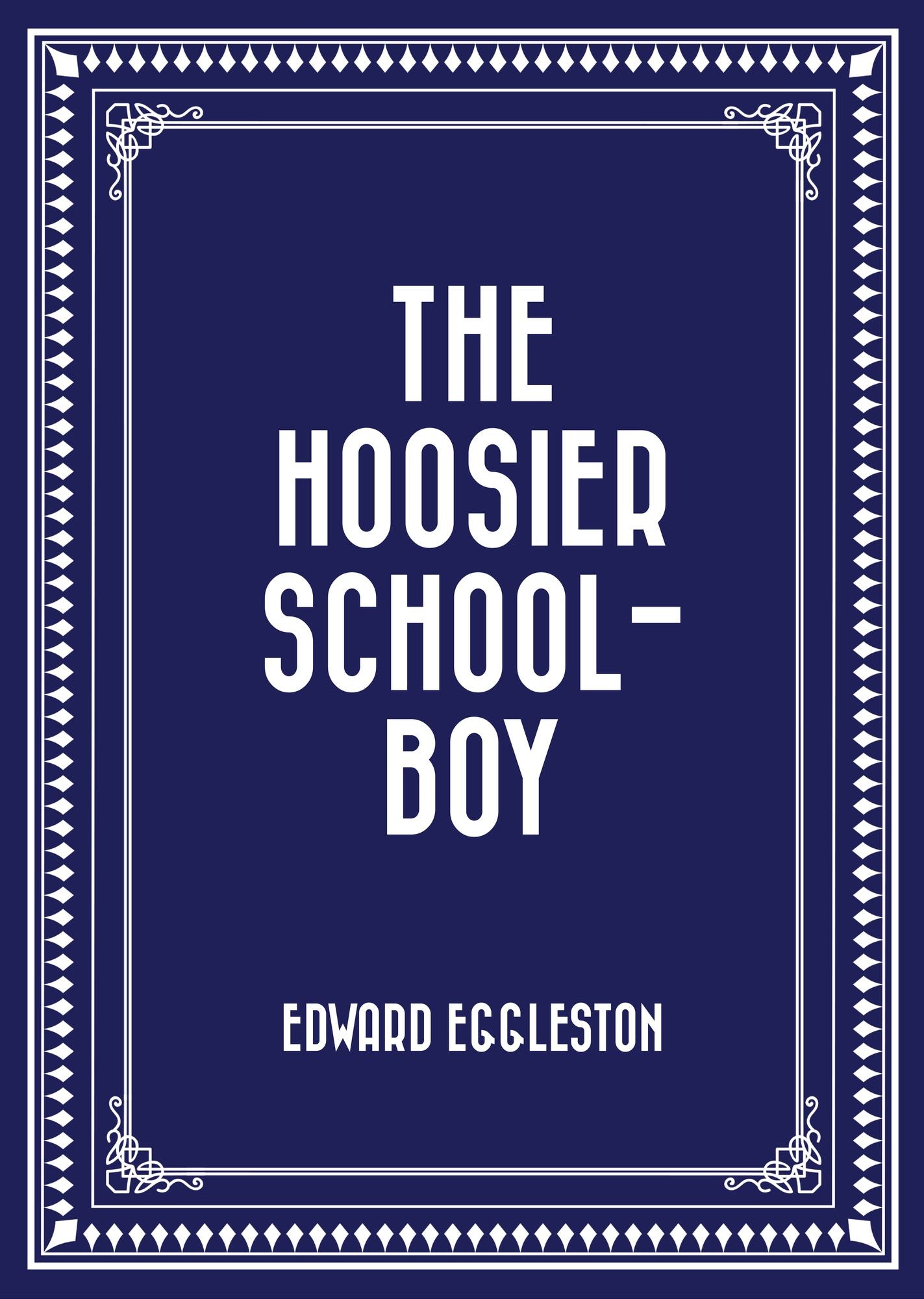 The Hoosier School-boy