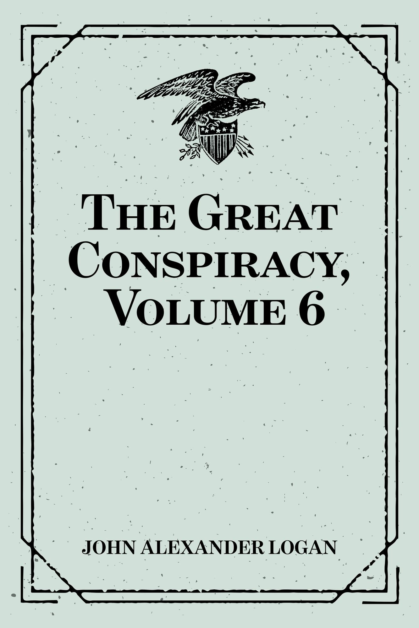 The Great Conspiracy, Volume 6