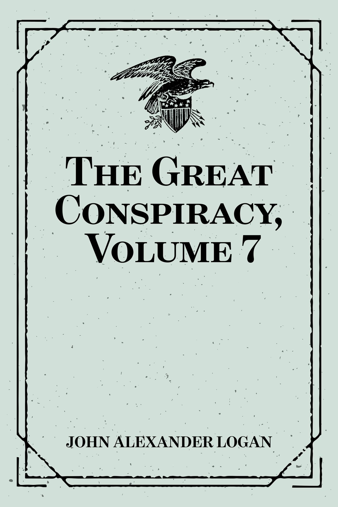 The Great Conspiracy, Volume 7