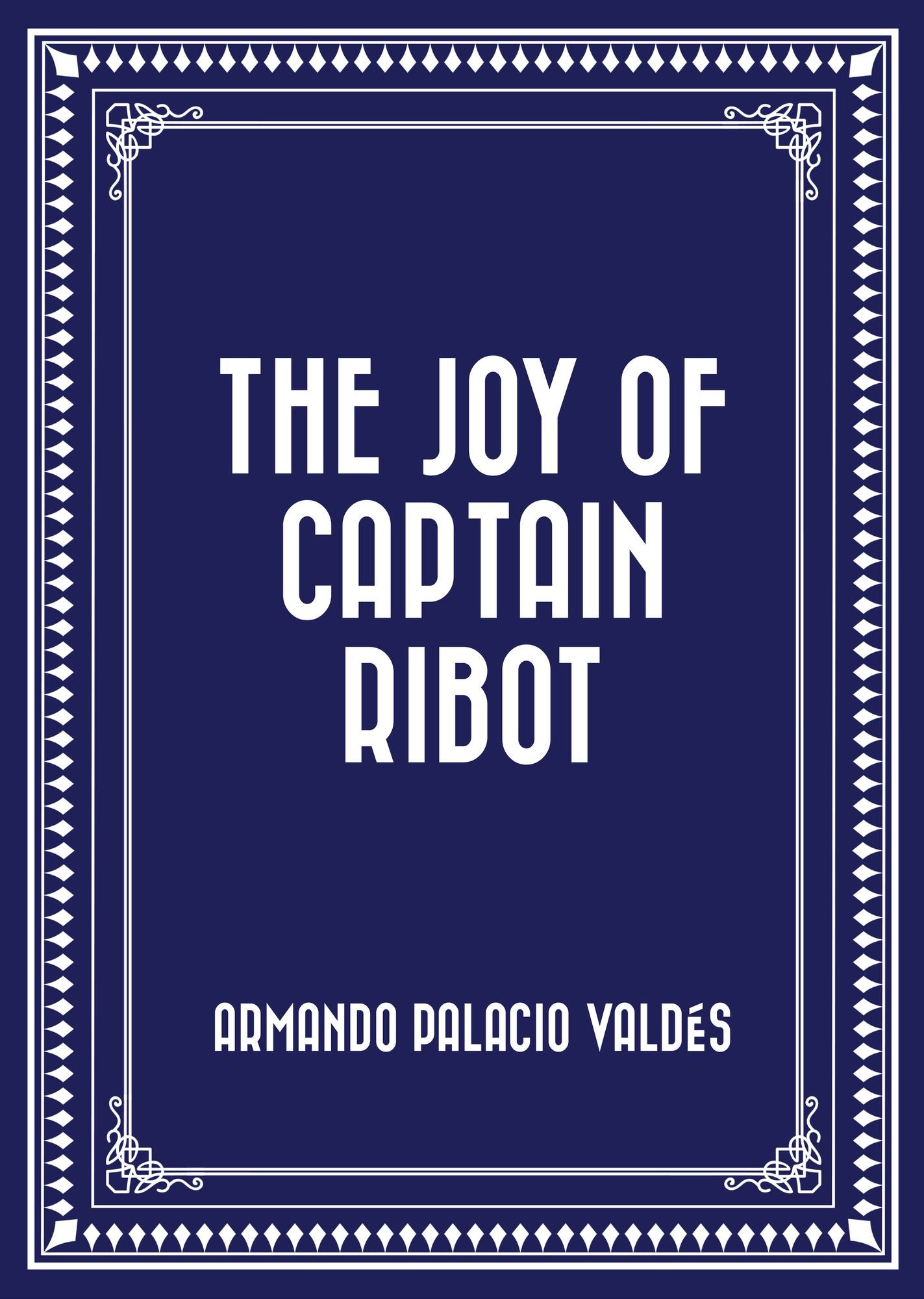 The Joy of Captain Ribot