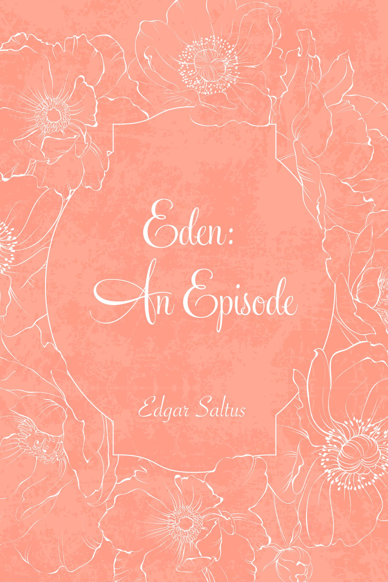 Eden: An Episode