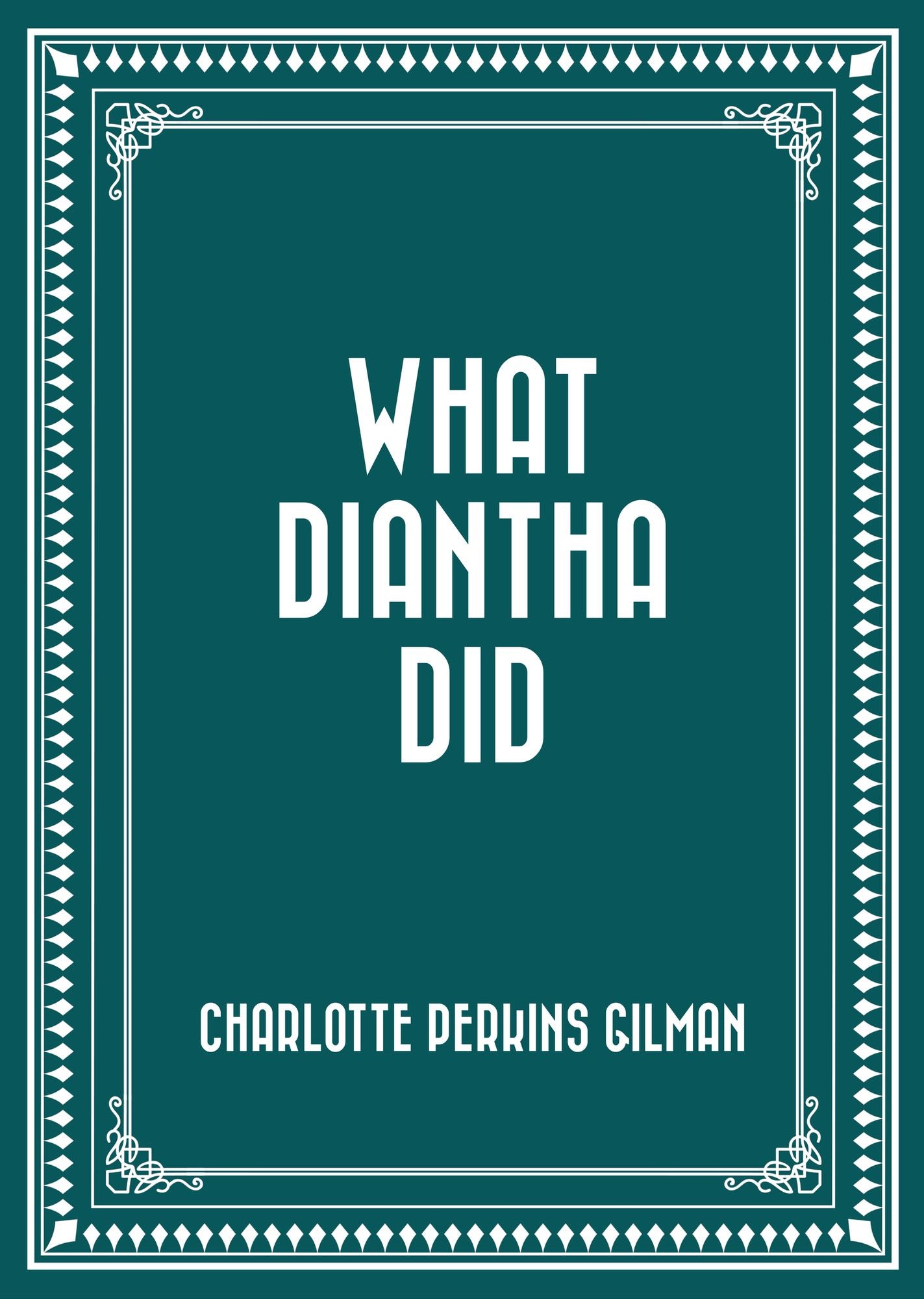 What Diantha Did