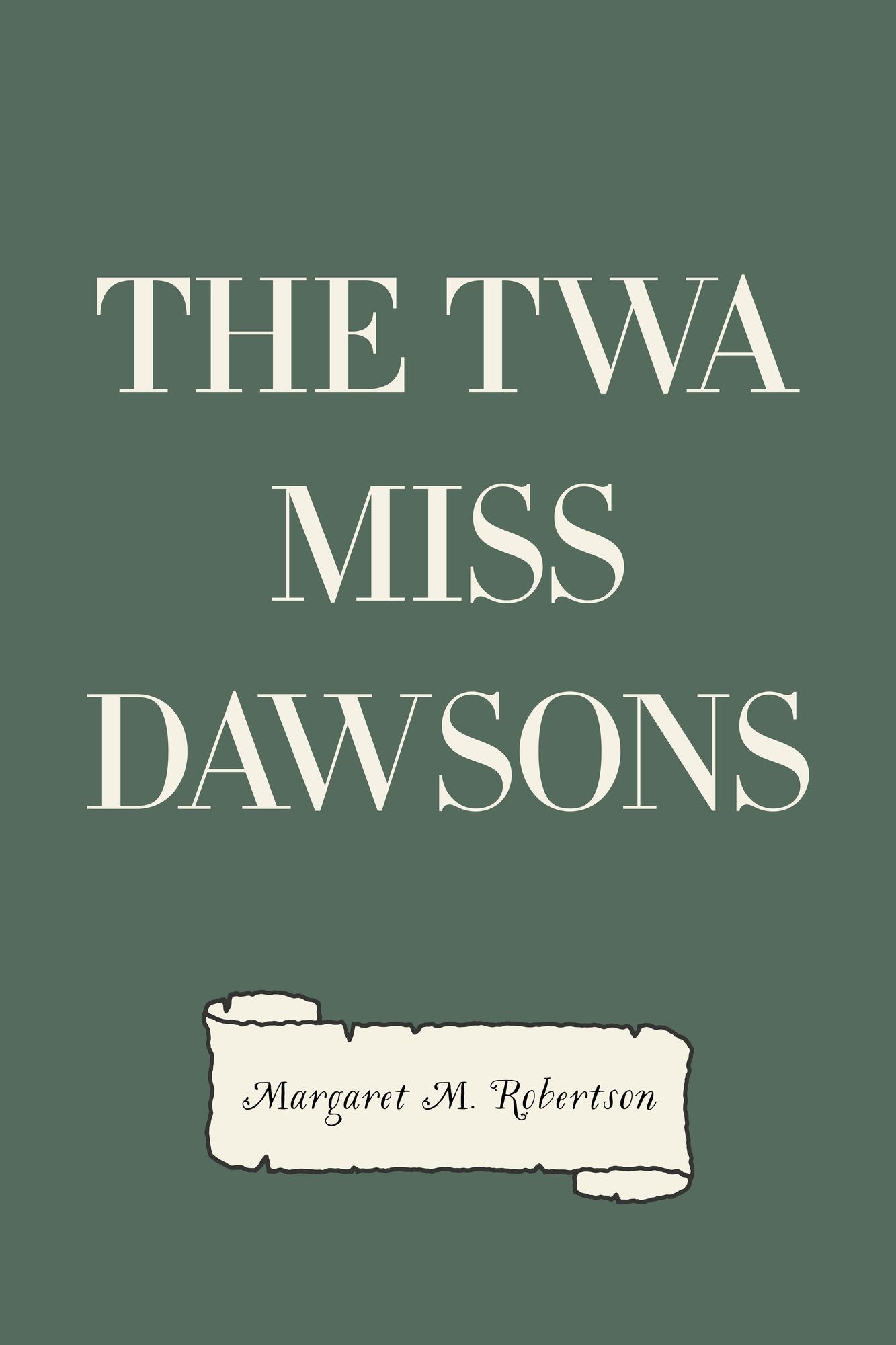 The Twa Miss Dawsons