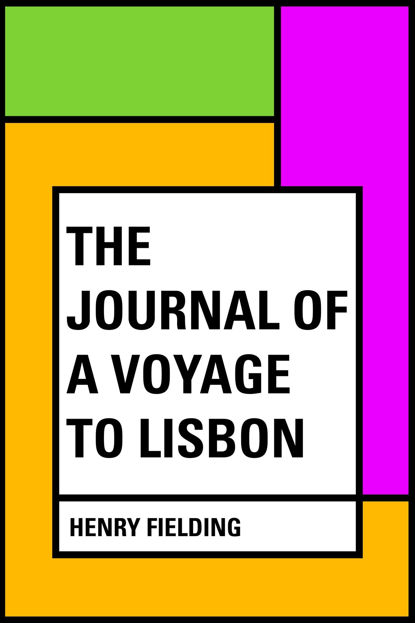 The Journal of a Voyage to Lisbon
