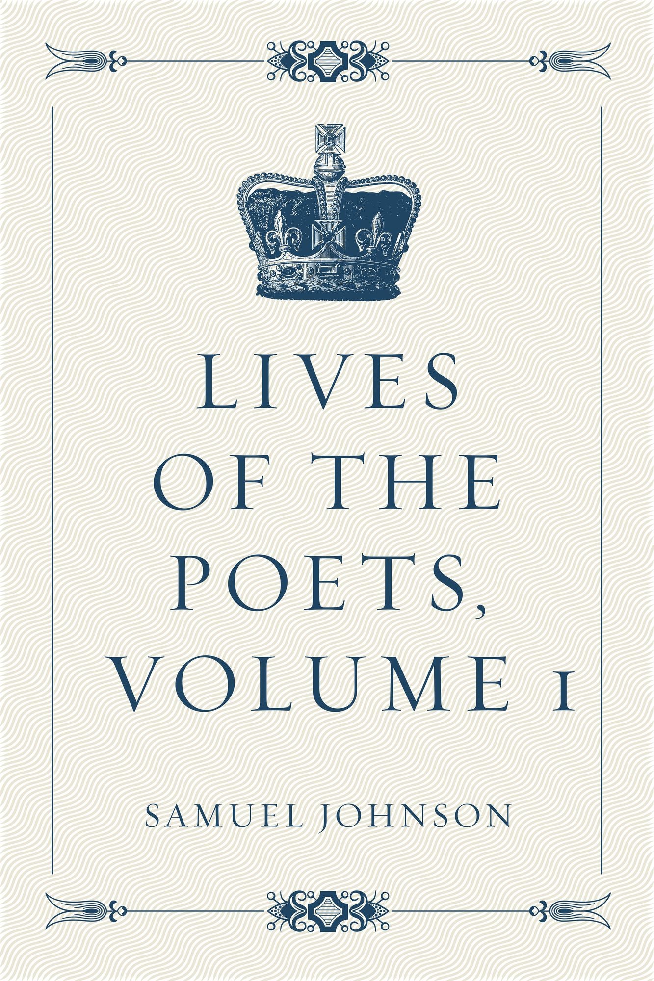 Lives of the Poets, Volume 1