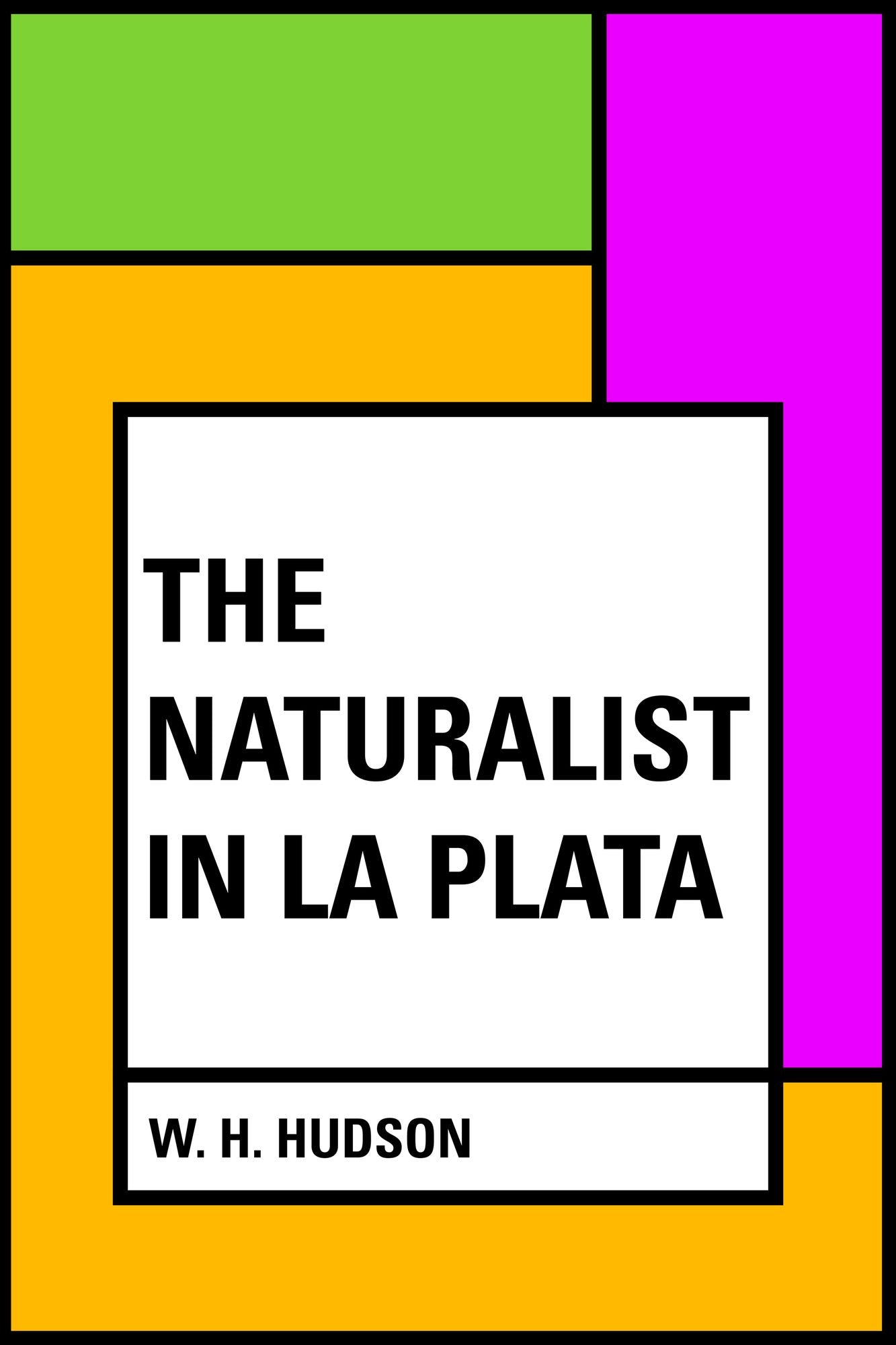 The Naturalist in La Plata