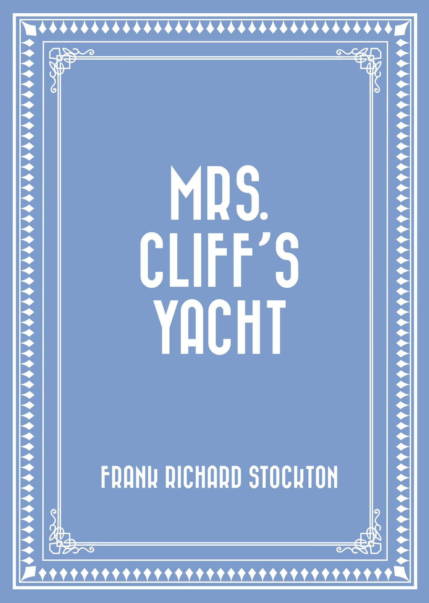 Mrs. Cliff's Yacht