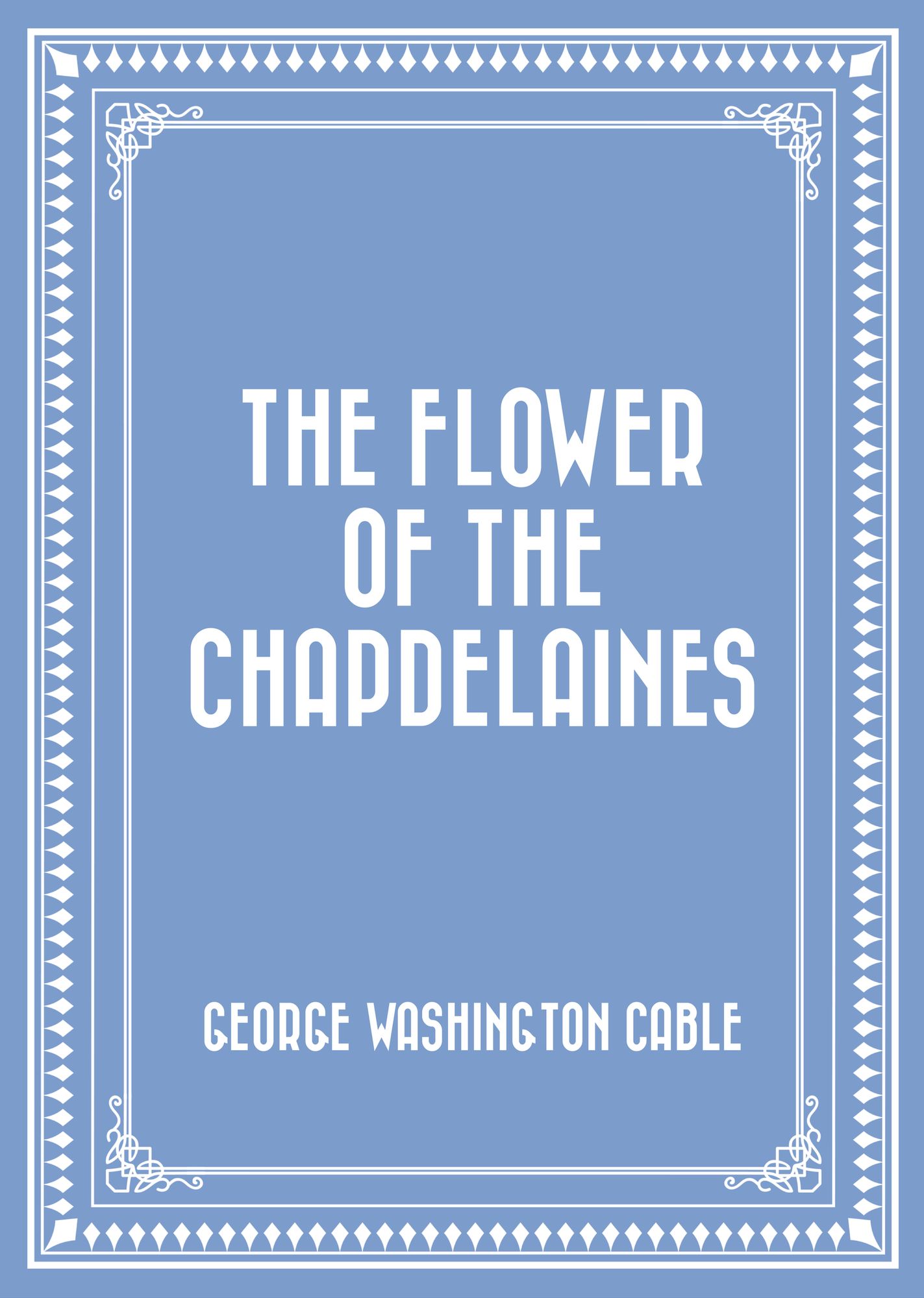 The Flower of the Chapdelaines