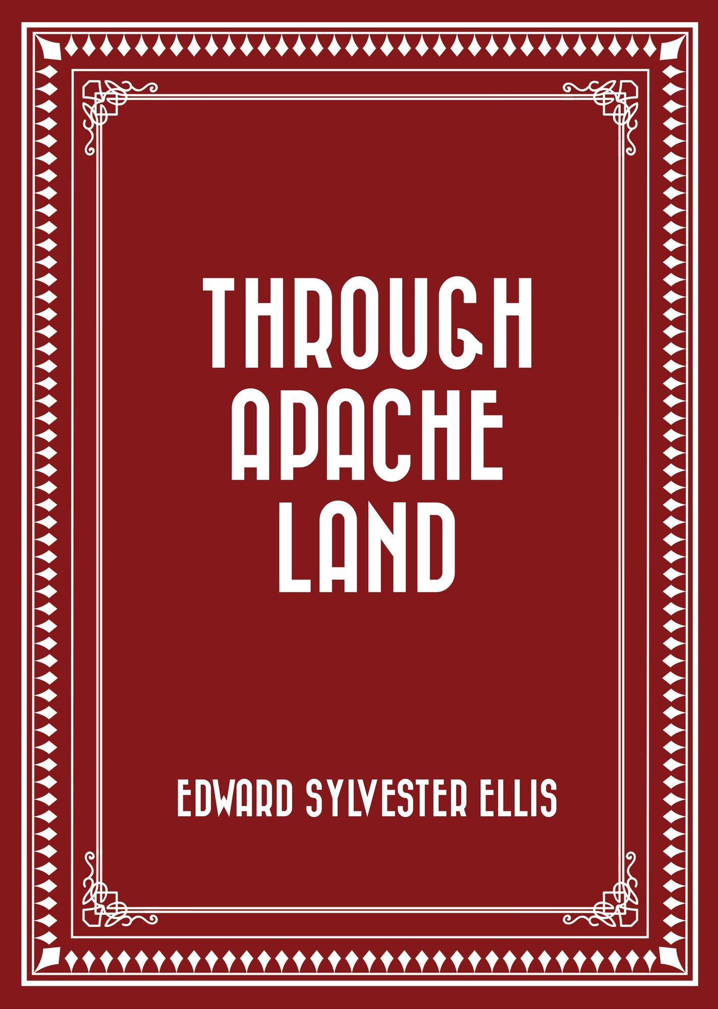 Through Apache Land