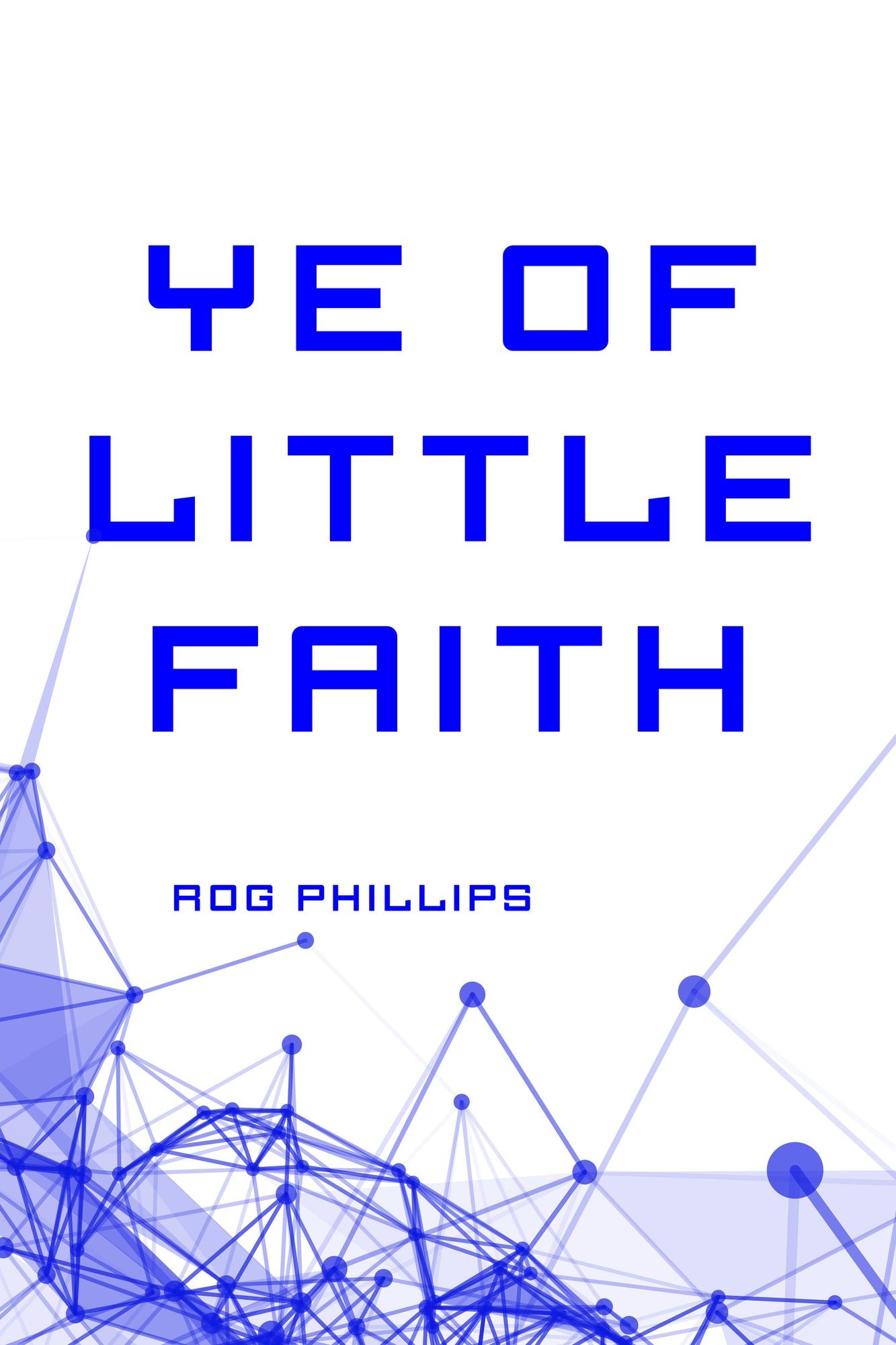 Ye of Little Faith