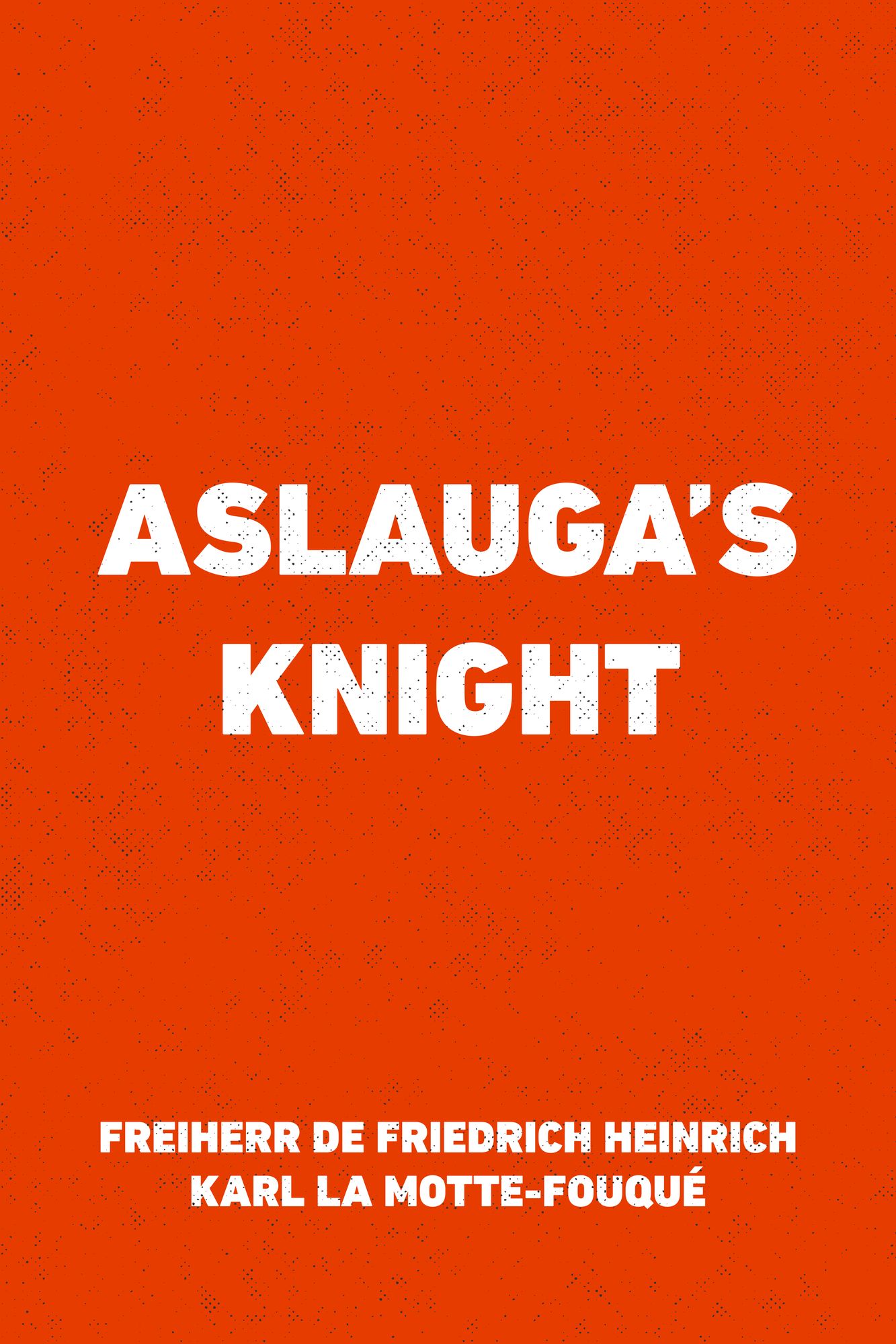 Aslauga's Knight