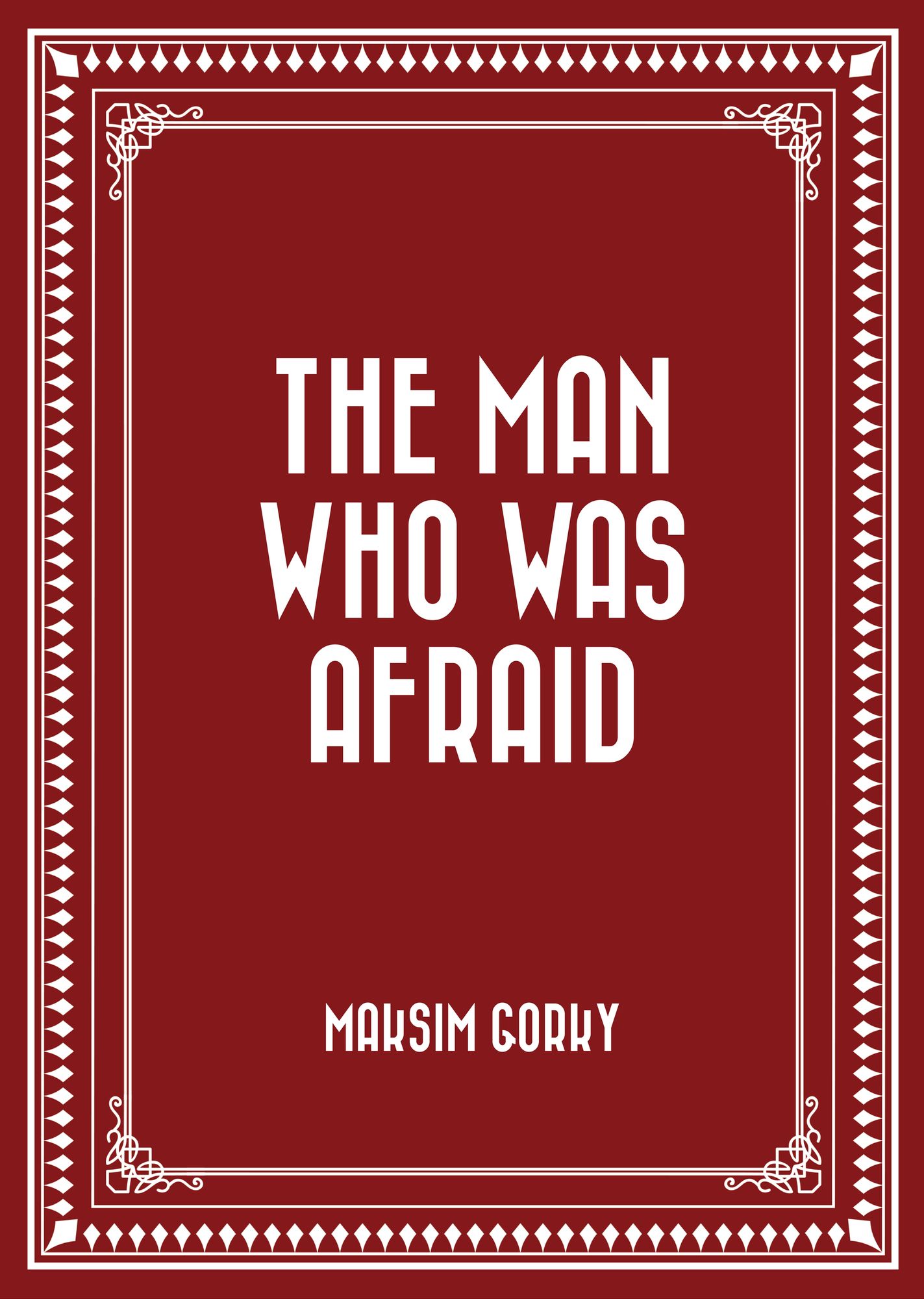 The Man Who Was Afraid