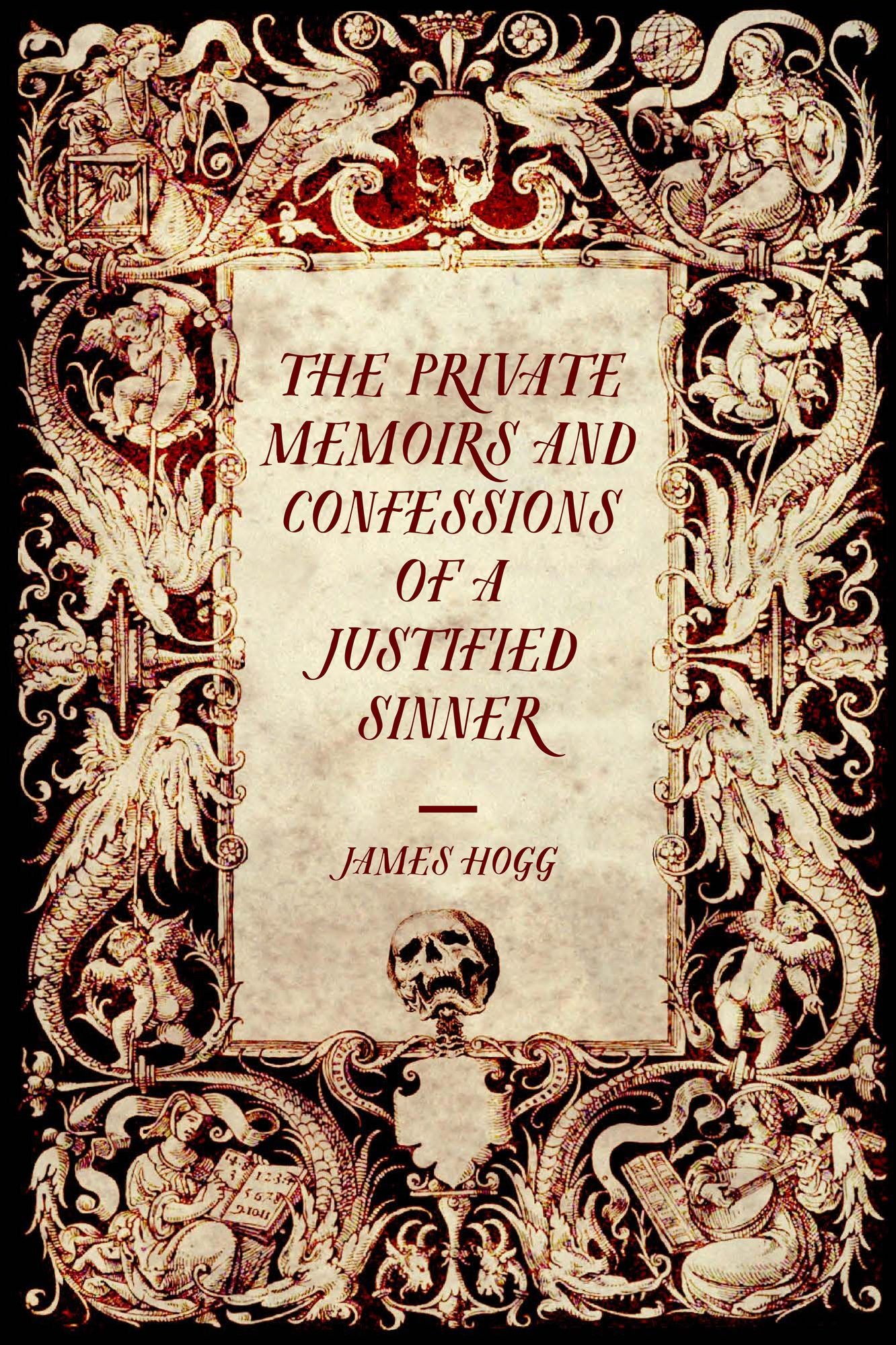 The Private Memoirs and Confessions of a Justified Sinner