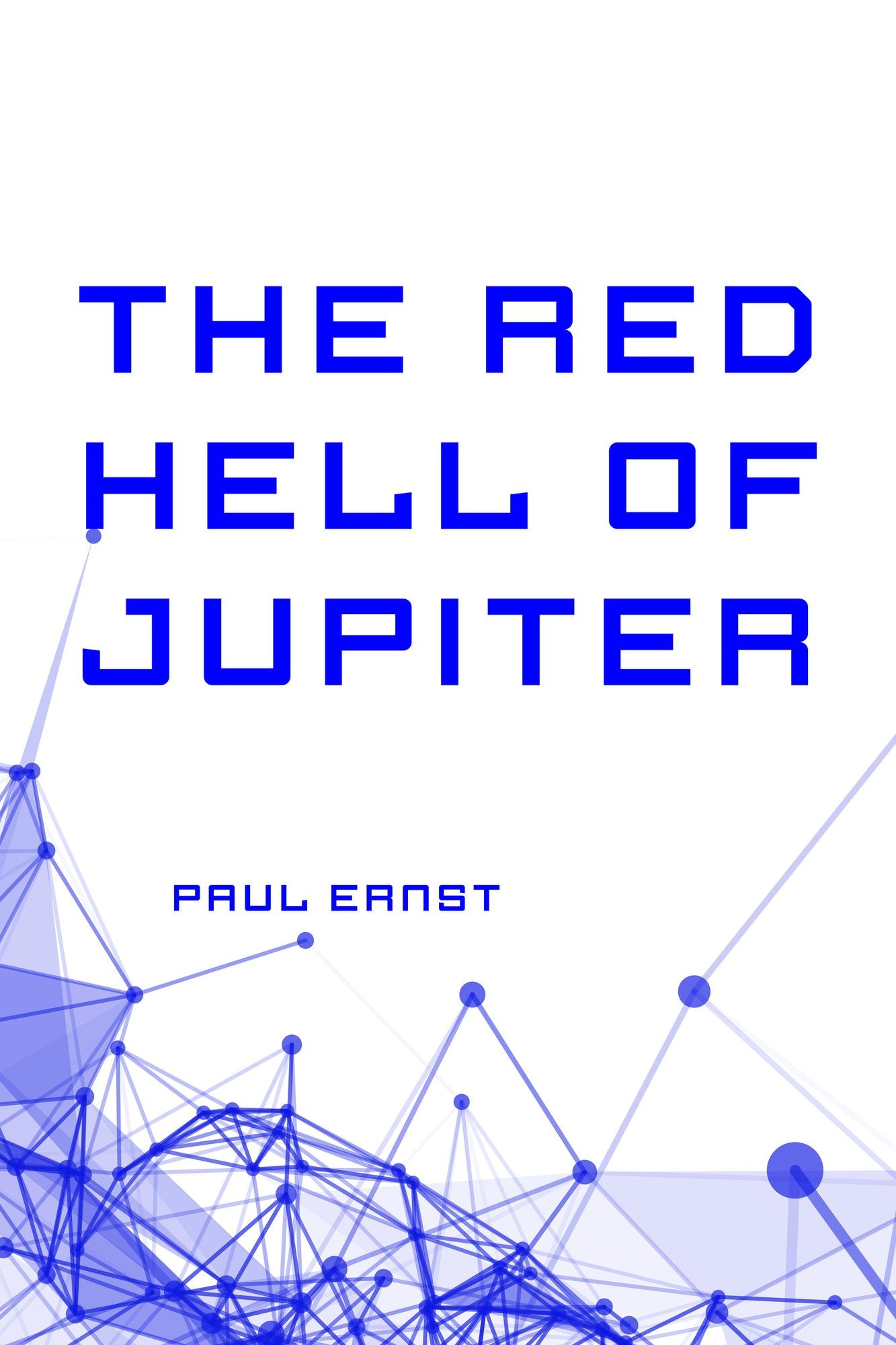 The Red Hell of Jupiter