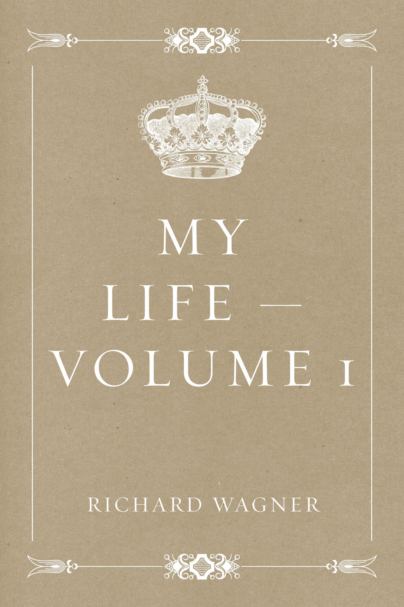 My Life -- Volume 1