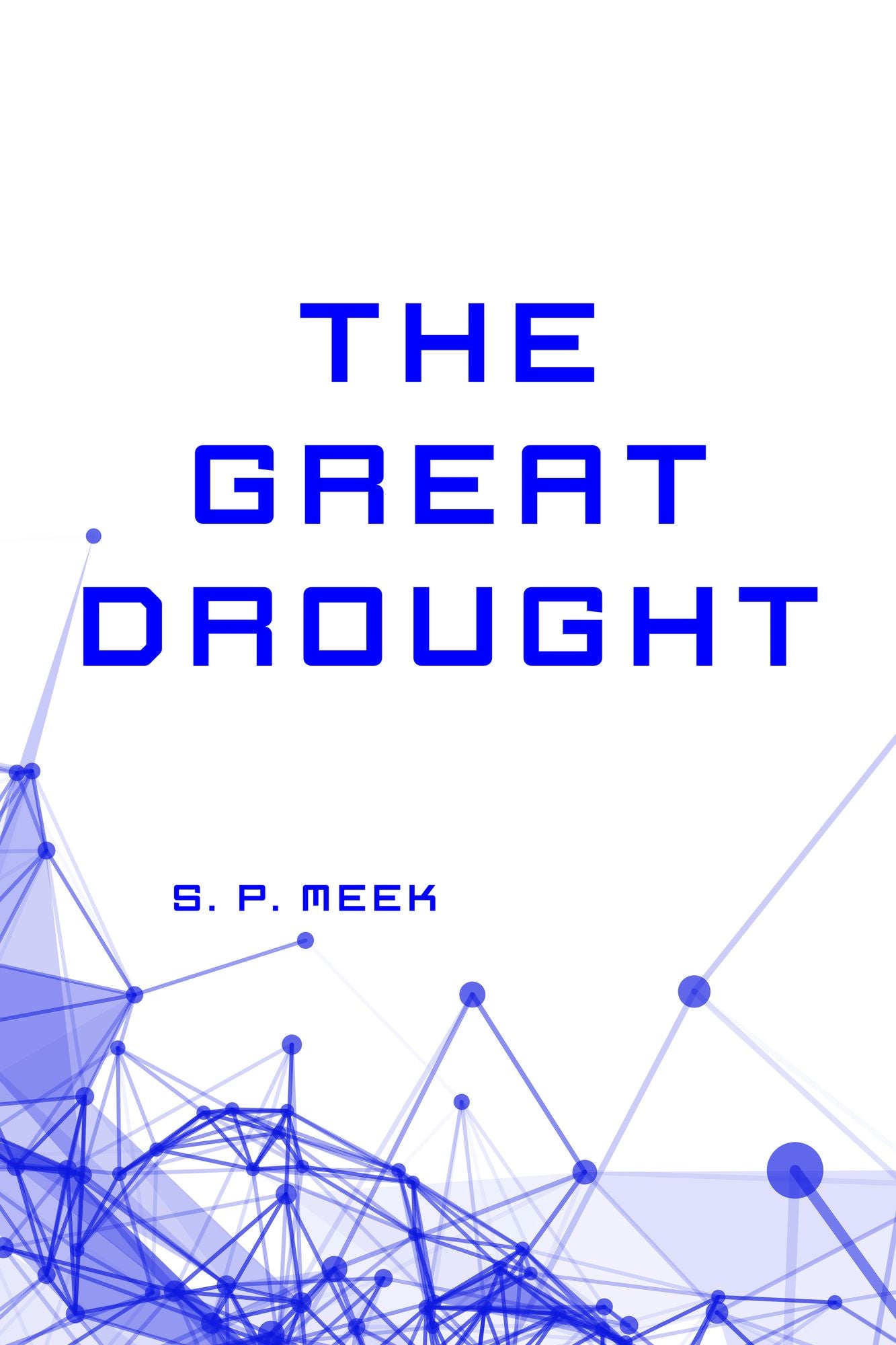 The Great Drought
