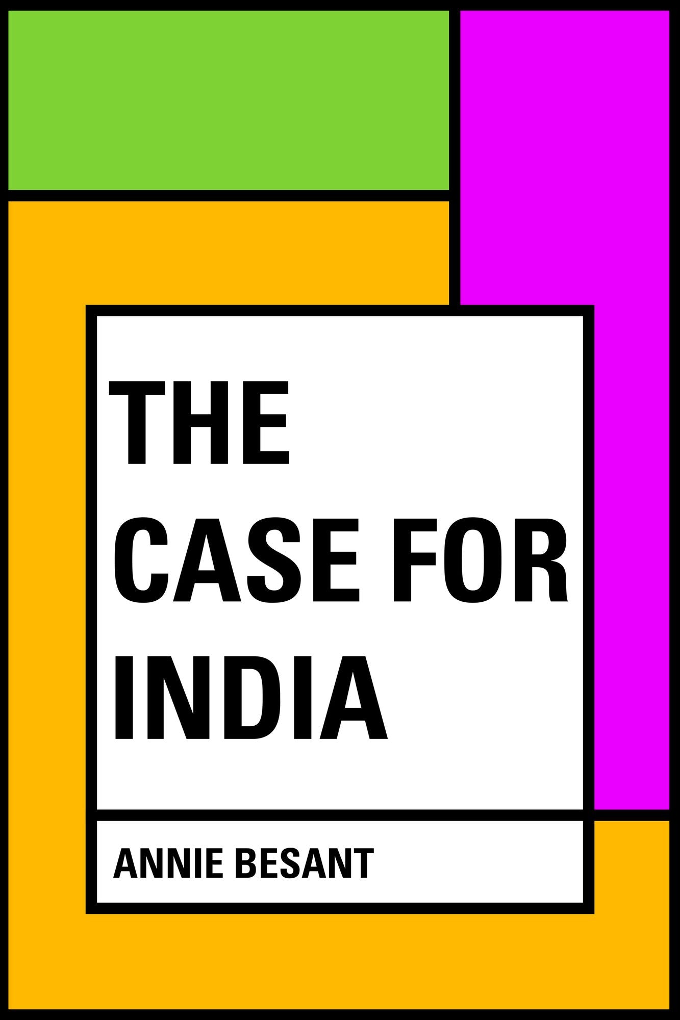 The Case for India