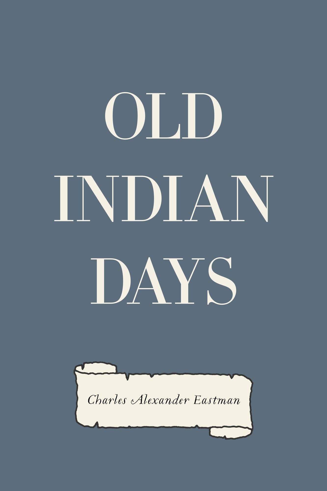 Old Indian Days