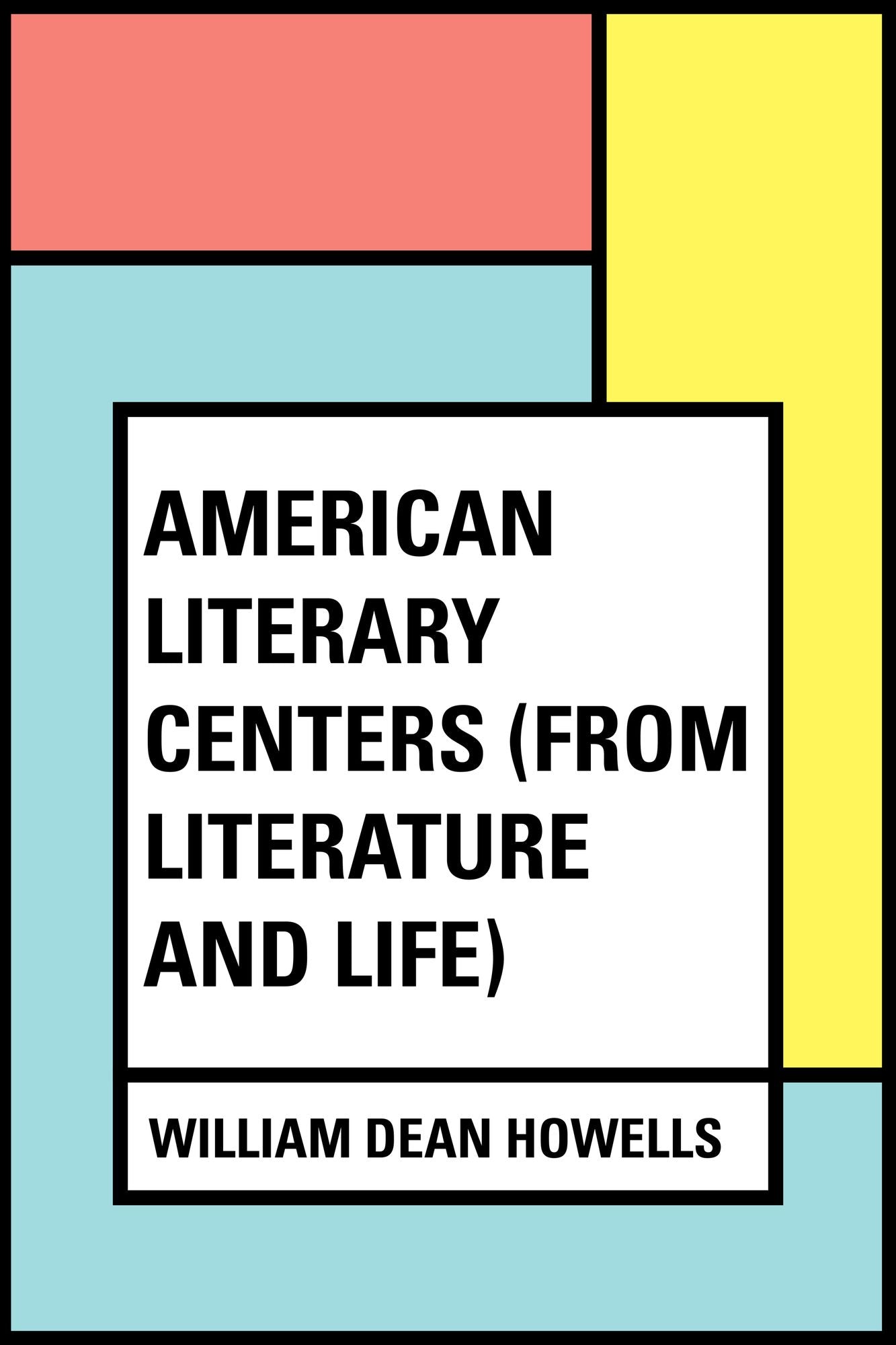 American Literary Centers (from Literature and Life)