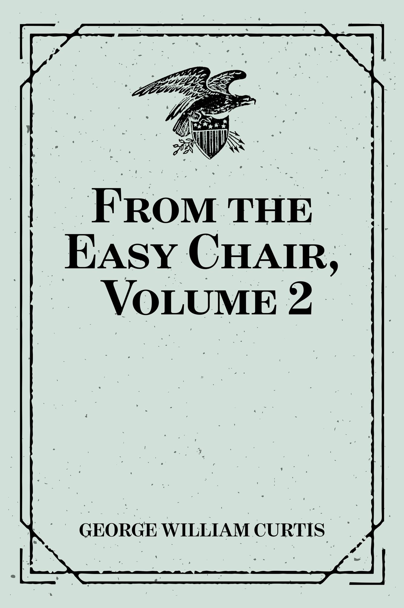 From the Easy Chair, Volume 2