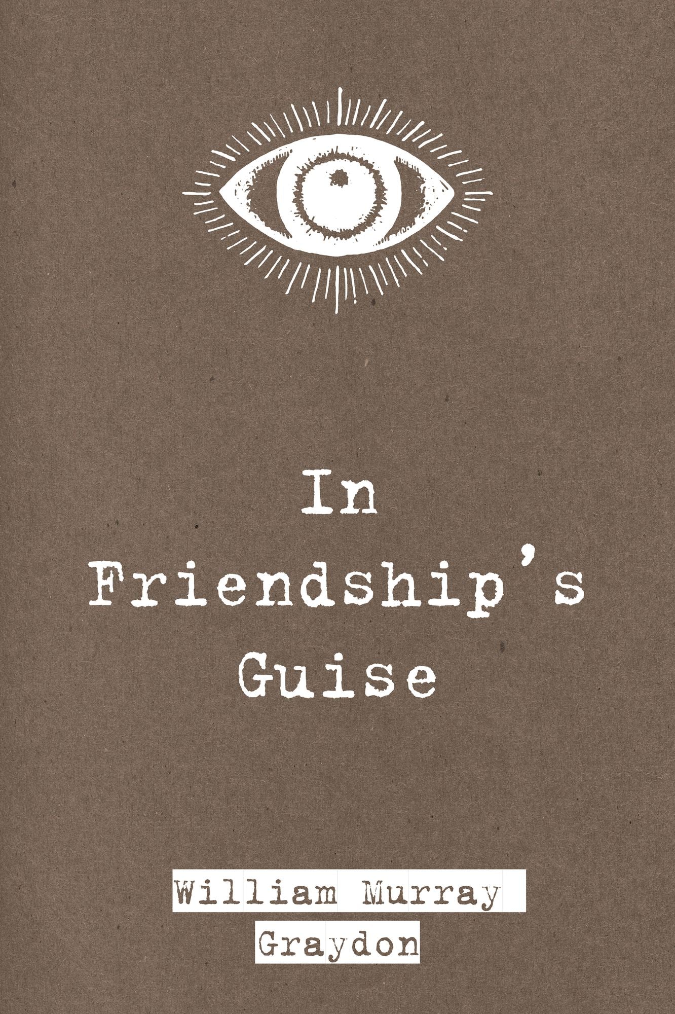 In Friendship's Guise