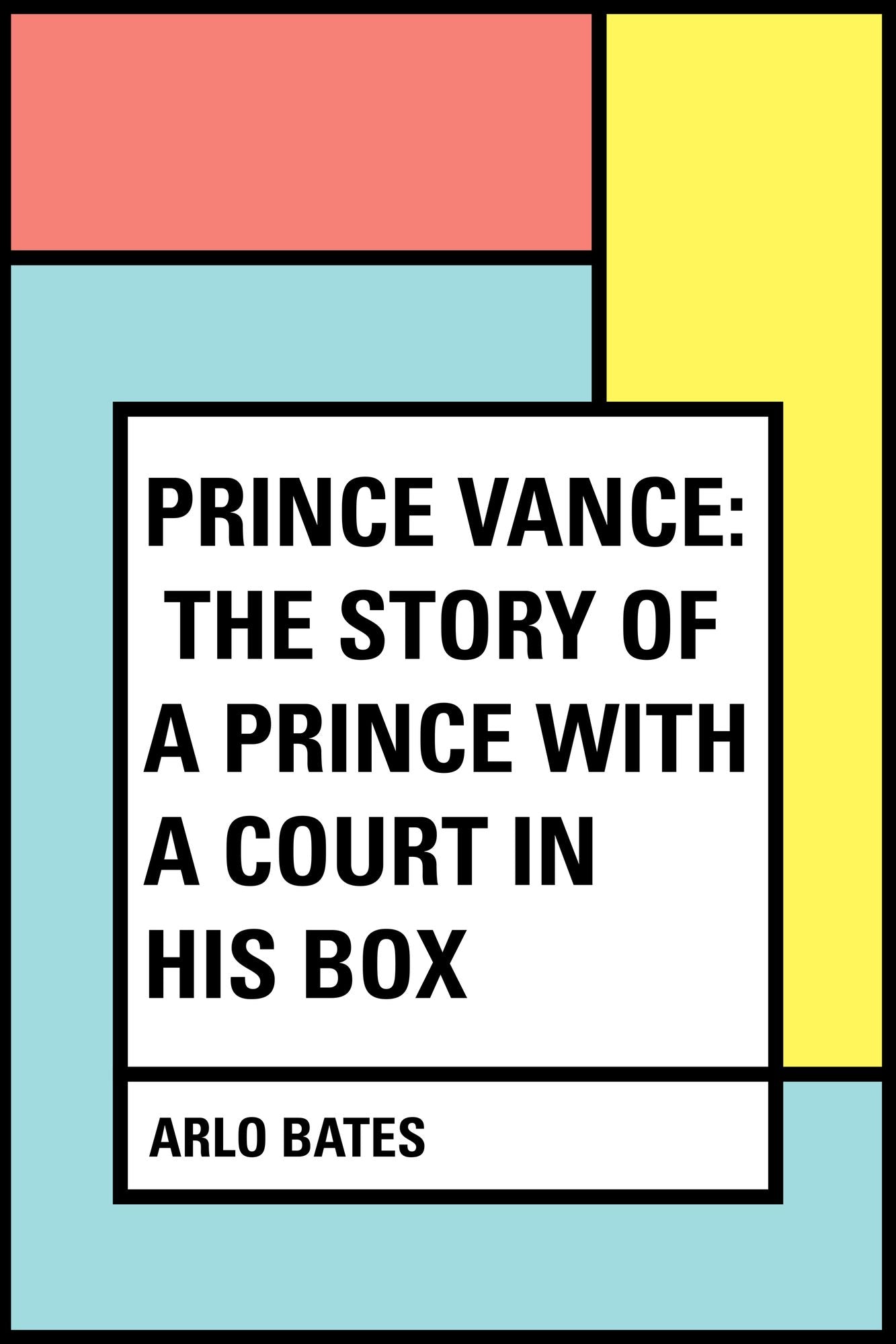 Prince Vance: The Story of a Prince with a Court in His Box