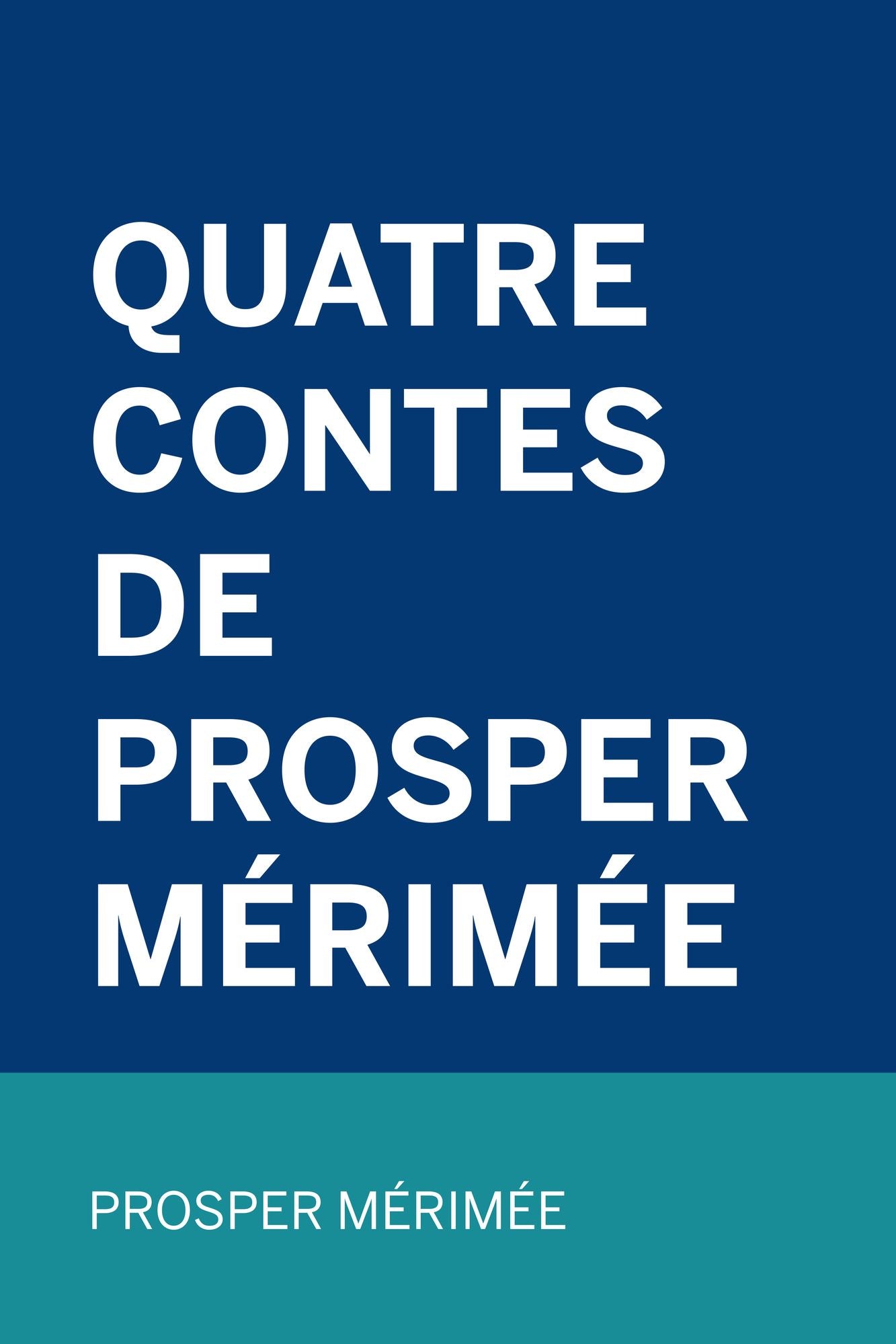 Quatre contes de Prosper Mérimée