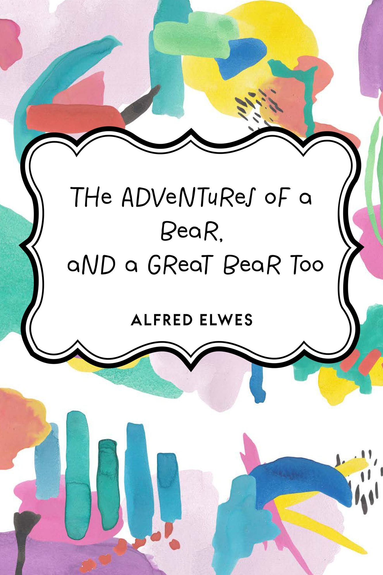 The Adventures of a Bear, and a Great Bear too