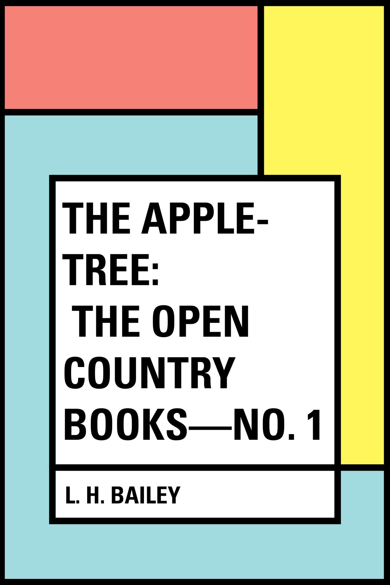 The Apple-Tree: The Open Country Books--No. 1