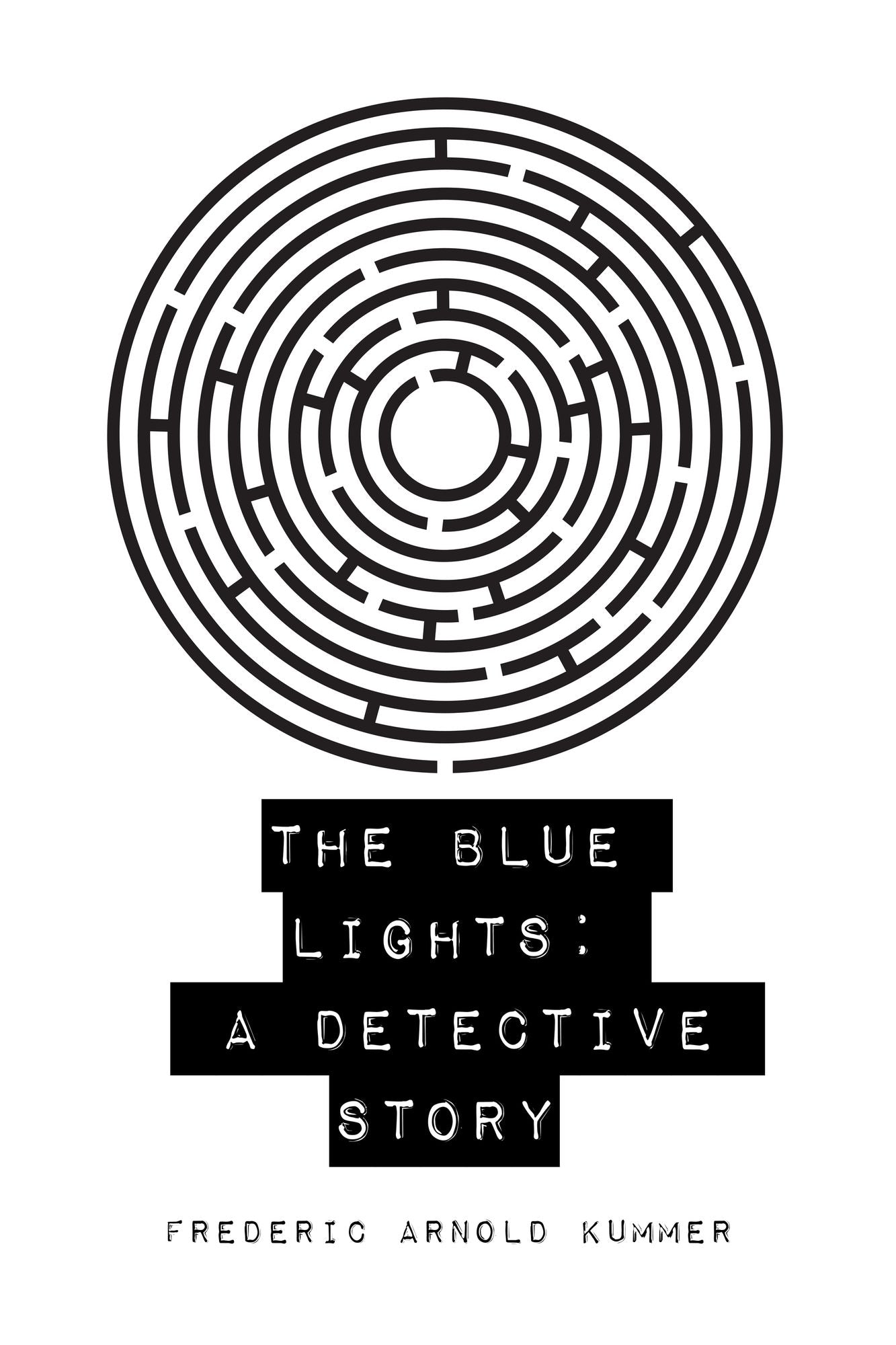 The Blue Lights: A Detective Story