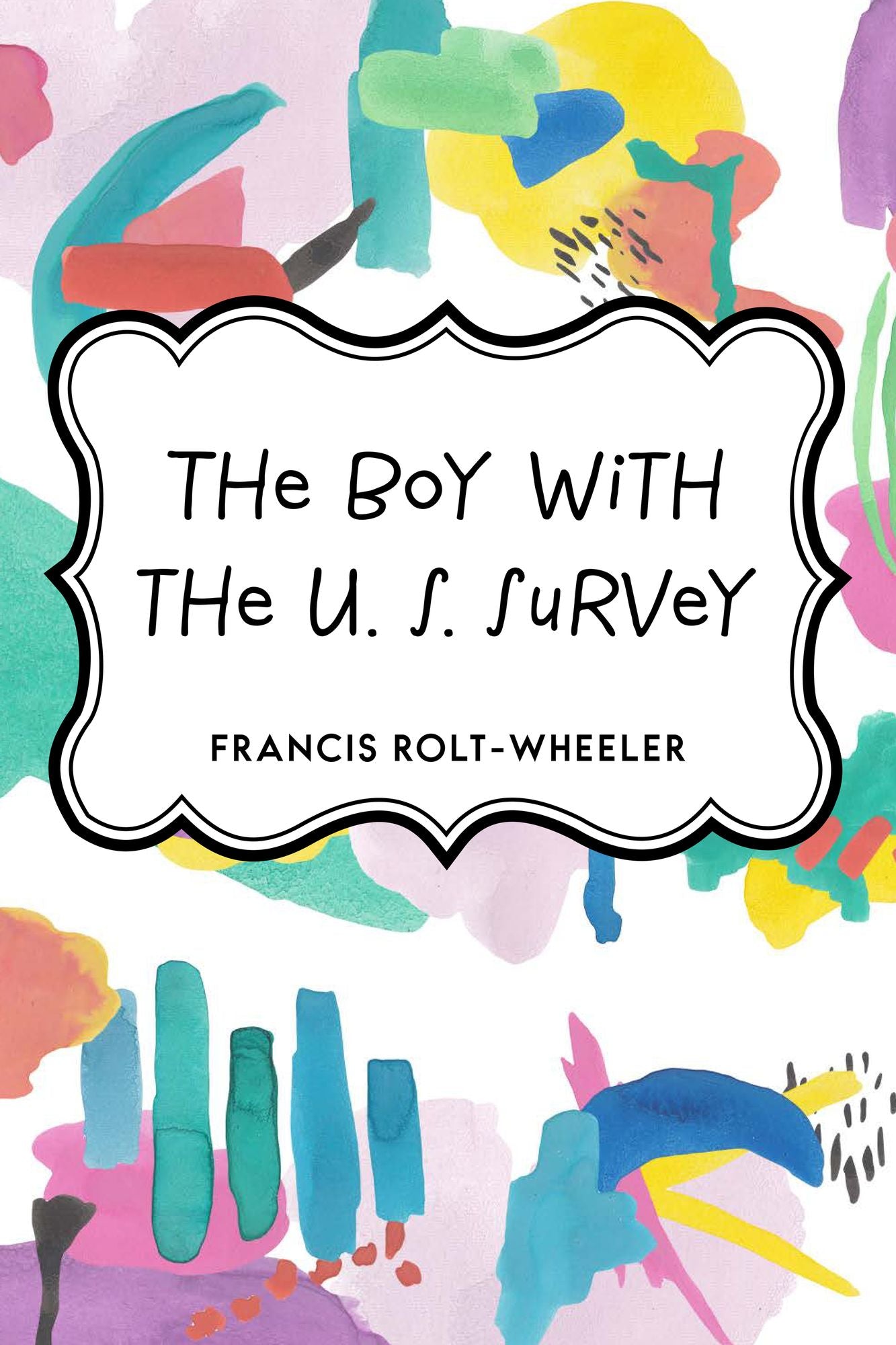 The Boy With the U. S. Survey