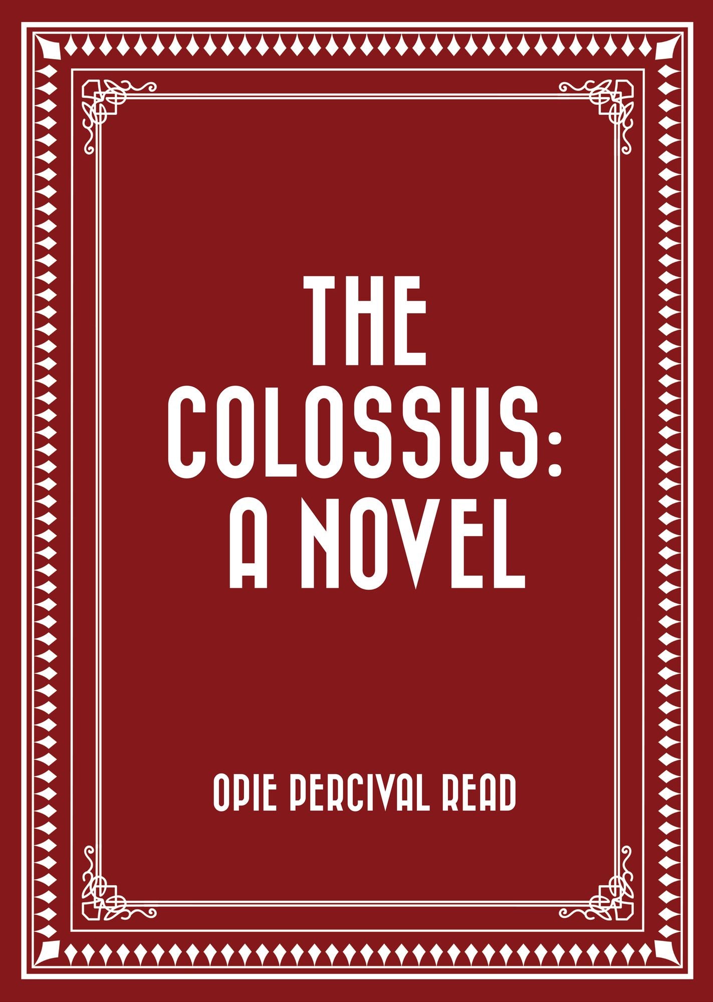 The Colossus: A Novel