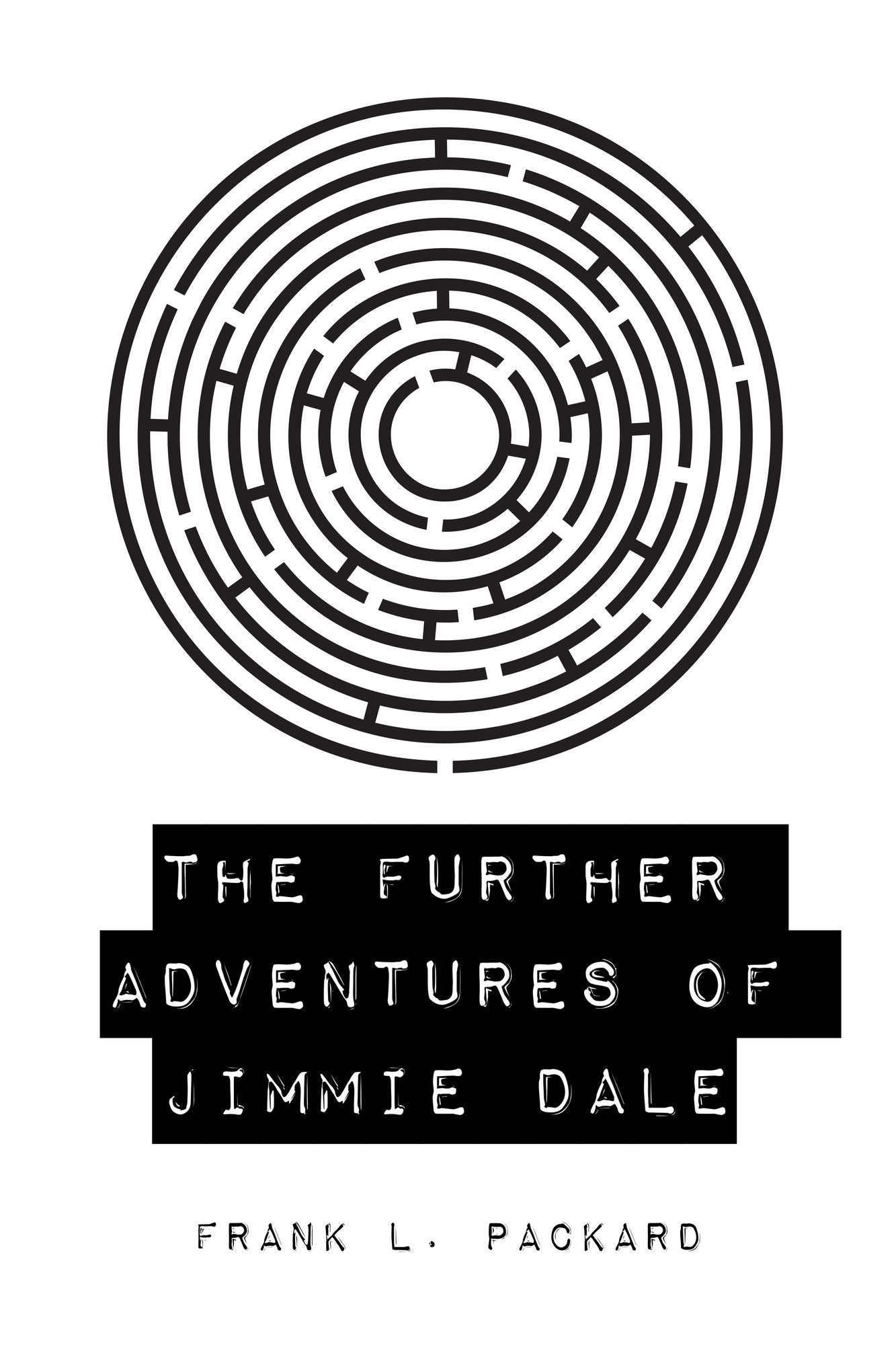 The Further Adventures of Jimmie Dale