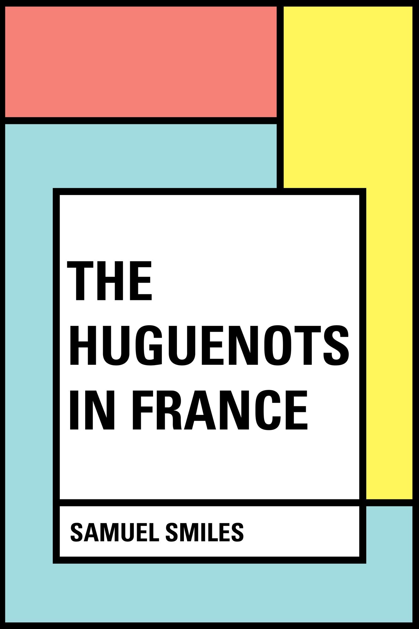 The Huguenots in France